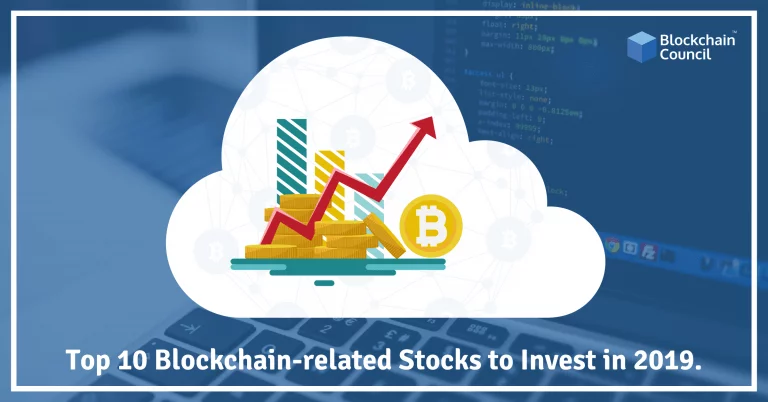 Top 10 Blockchain-Related Stocks To Invest In 2019