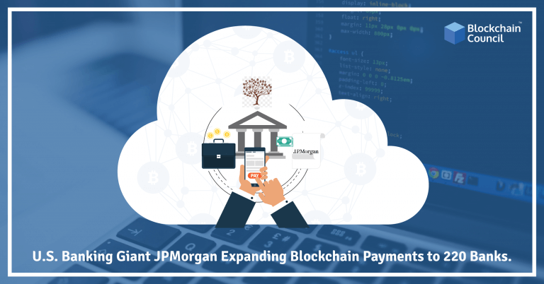 U.S.-Banking-Giant-JPMorgan-Expanding-Blockchain-Payments-to-220-Banks