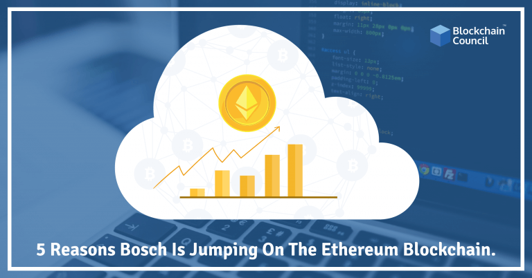 Five Reasons Bosch Is Jumping On The Ethereum Blockchain