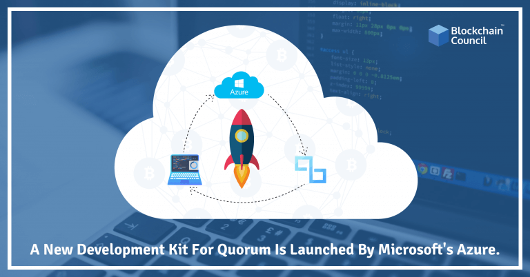A-New-Development-Kit-For-Quorum-Is-Launched-By-Microsoft's-Azure