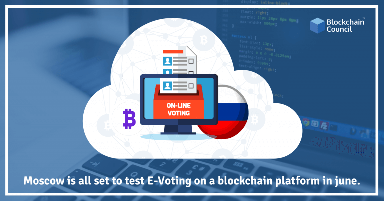 Moscow-is-all-set-to-test-E-Voting-on-a-blockchain-platform-in-june