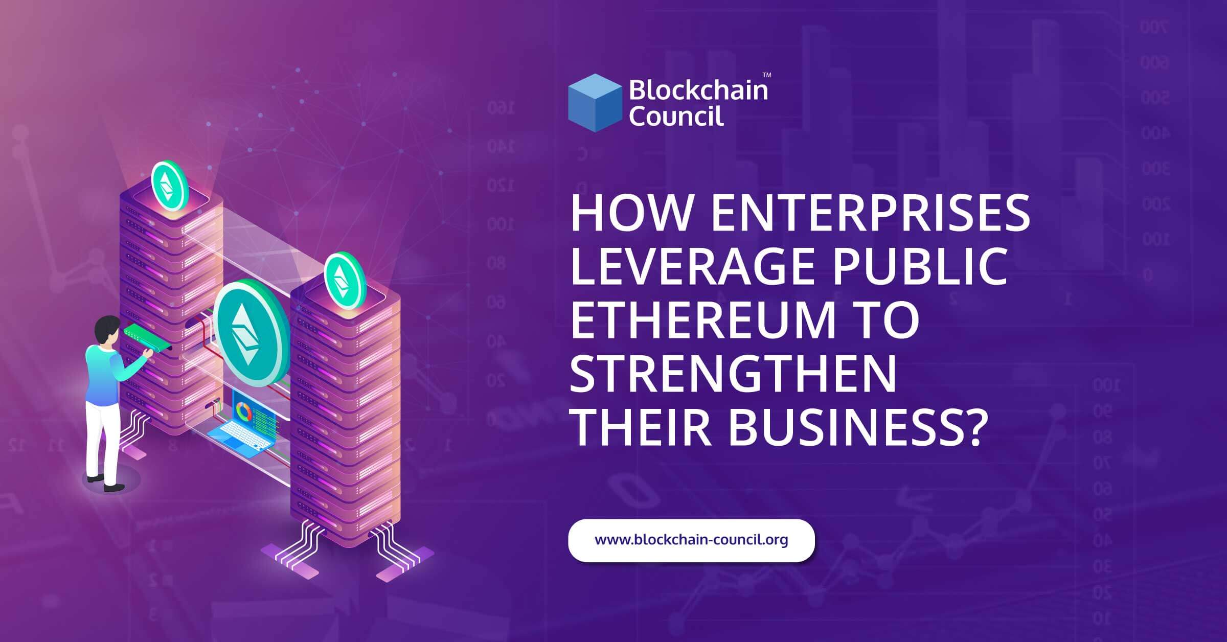 How-Enterprises-Leverage-Public-Ethereum-to-Strengthen-their-business