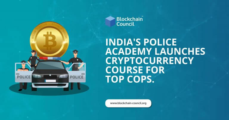 India’s National Police Academy Launches Cryptocurrency Course for Top Cops