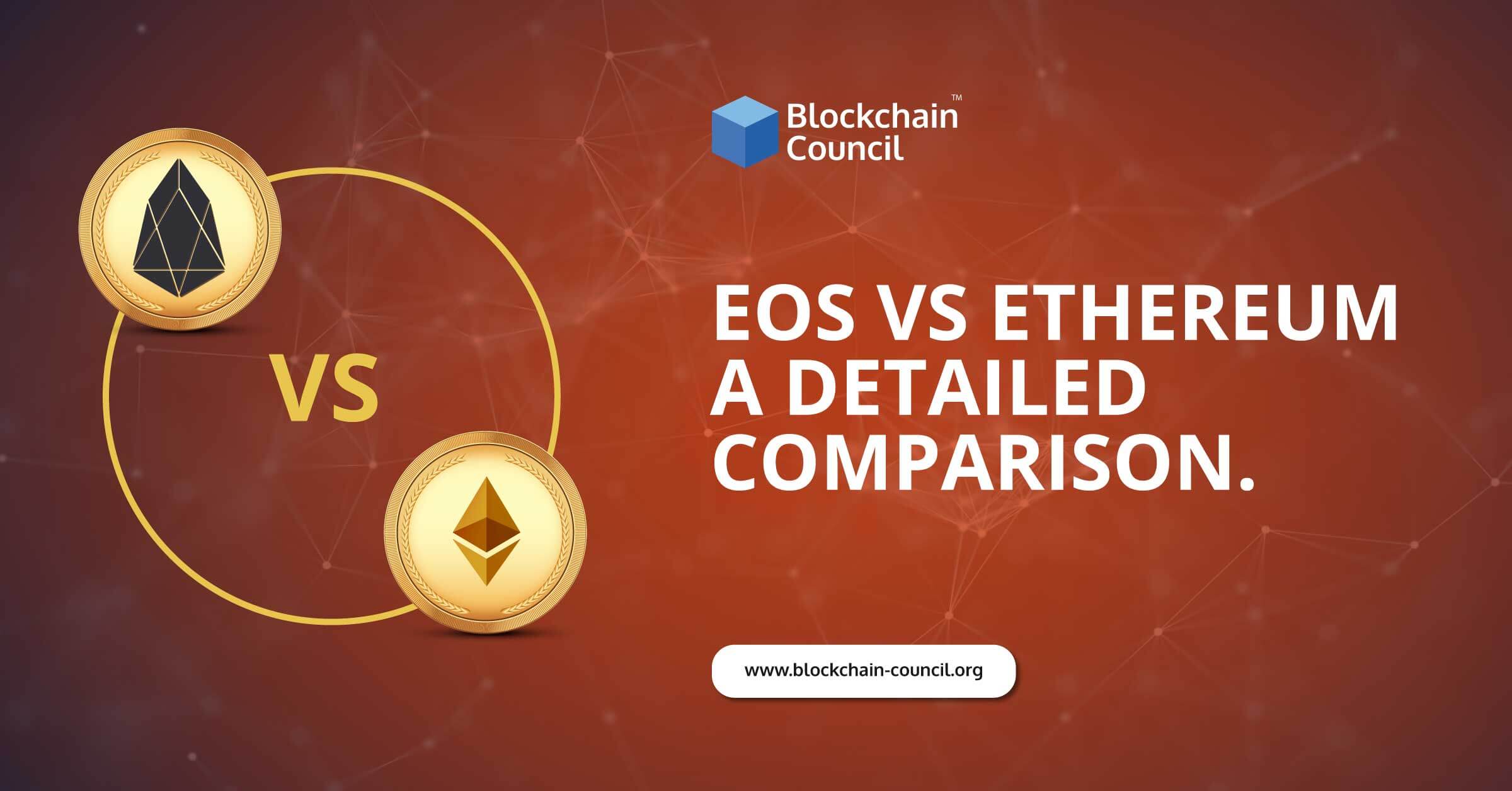 EOS vs. Ethereum : A Detailed Comparison