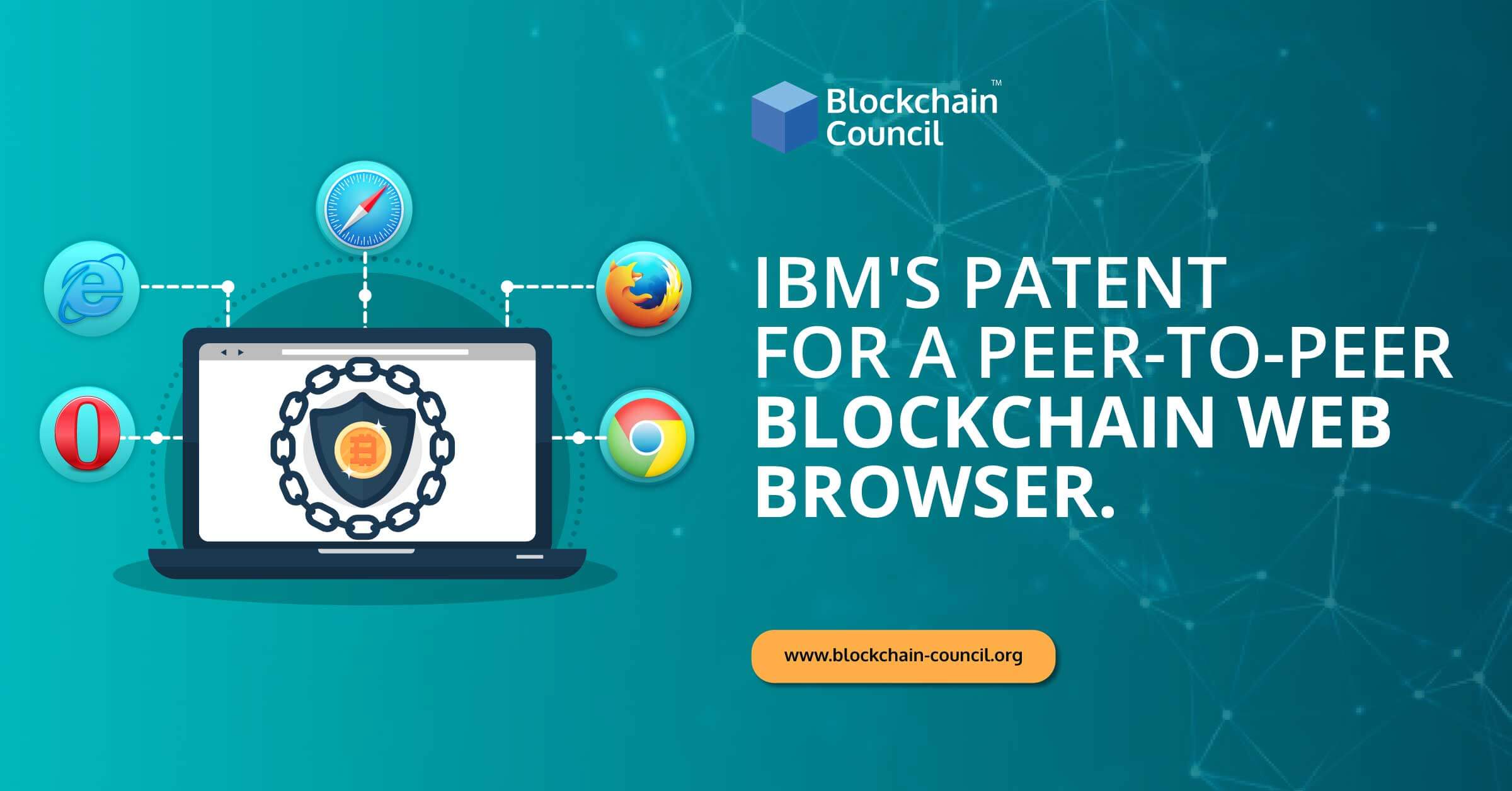 IBM’s Patent For a Peer-to-Peer Blockchain Web Browser