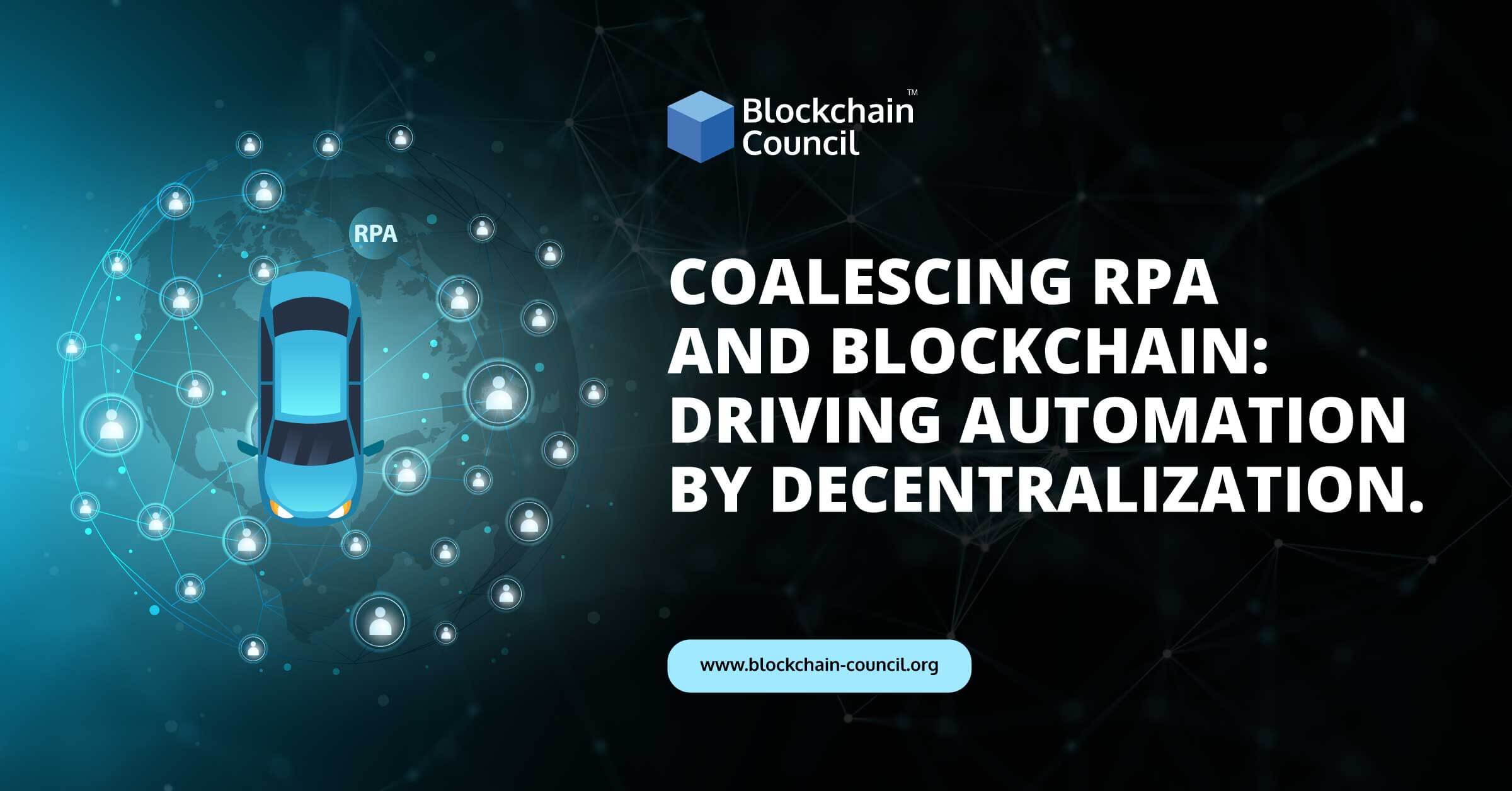 Coalescing-RPA-and-Blockchain-Driving-automation-by-decentralization