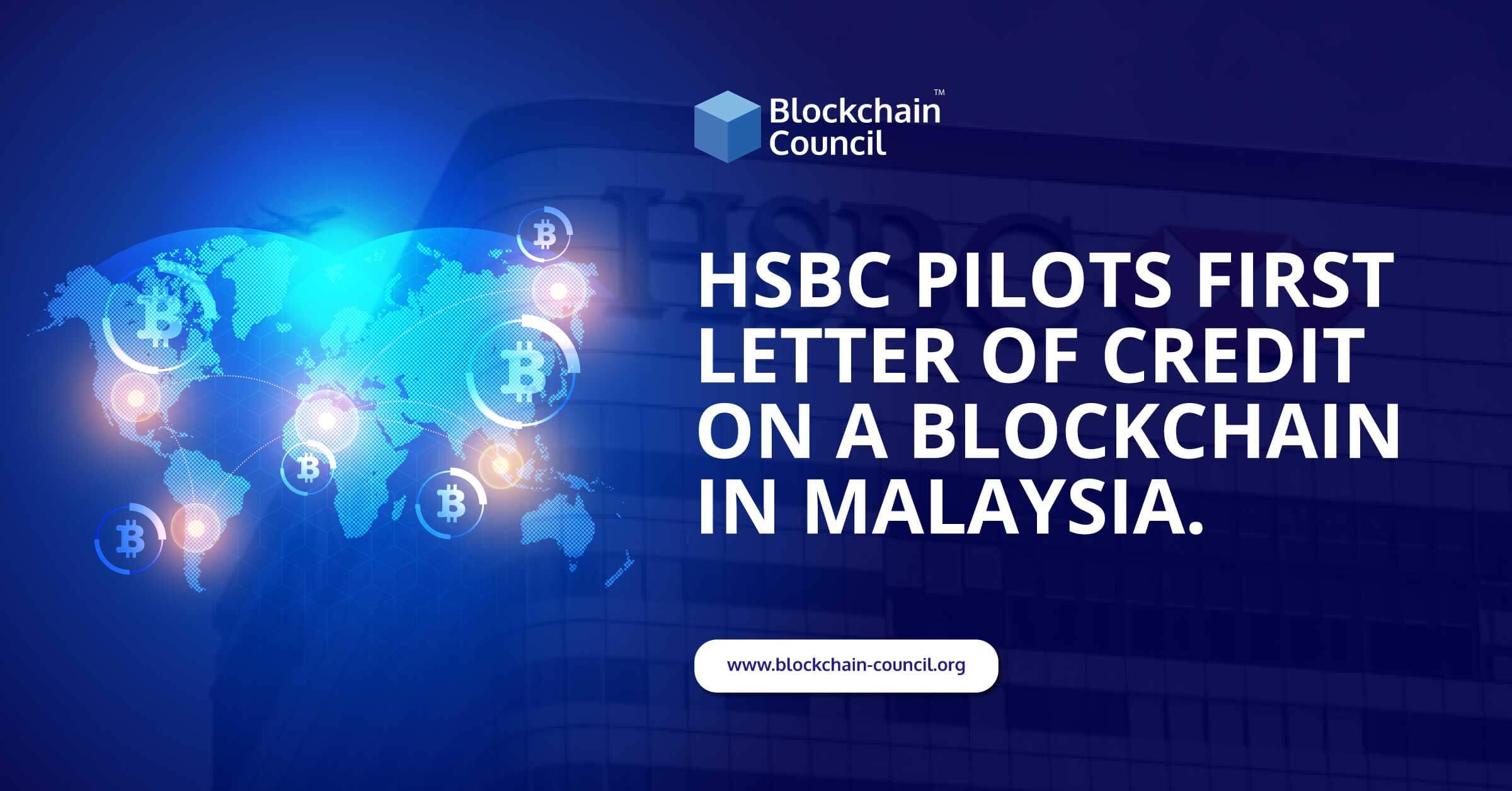 HSBC Pilots First Letter of Credit on a Blockchain in Malaysia