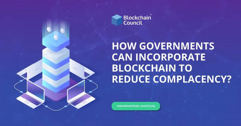 How-governments-can-incorporate-Blockchain-to-reduce-complacency
