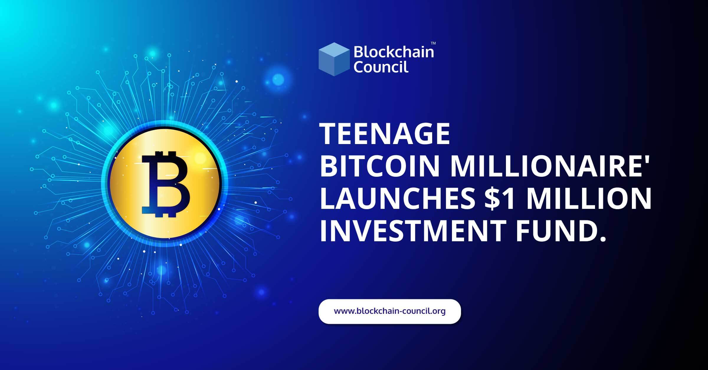 Teenage-Bitcoin-Millionaire-Launches-$1-Million-Investment-Fund