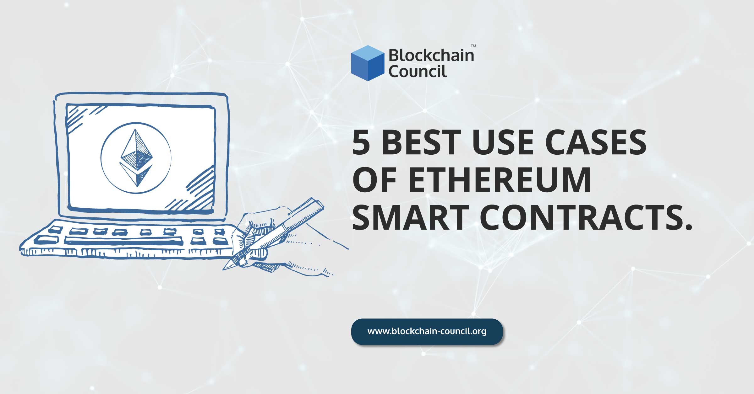 5 Best Use Cases of Ethereum Smart Contracts