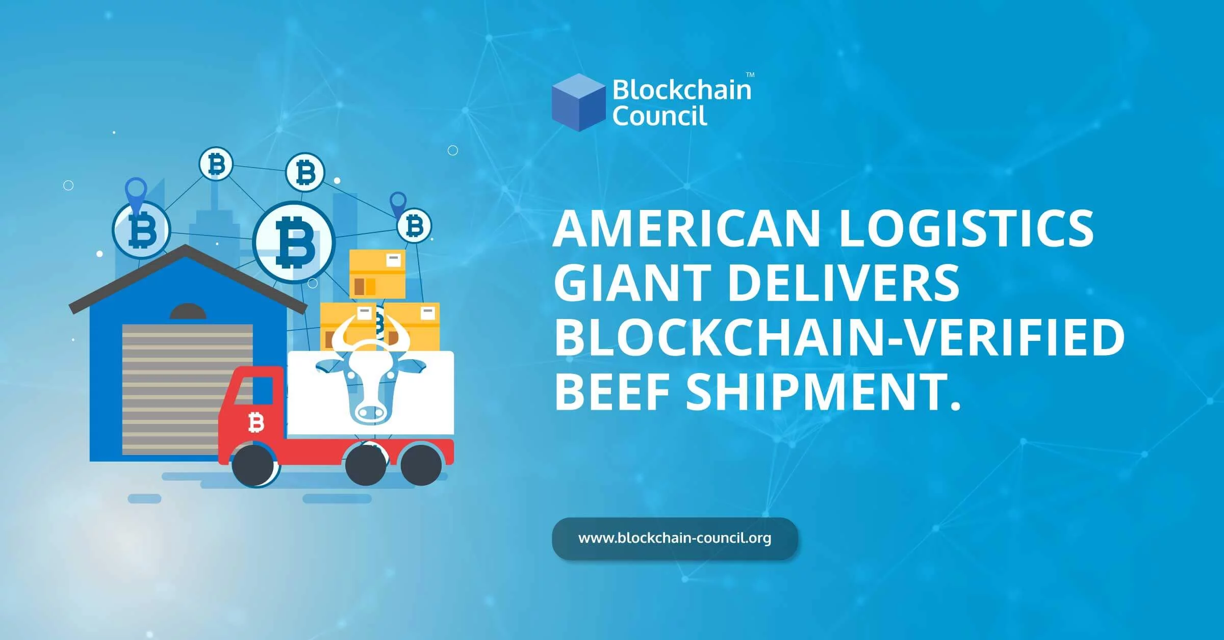 American Logistics Giant Delivers Blockchain-Verified Beef Shipment