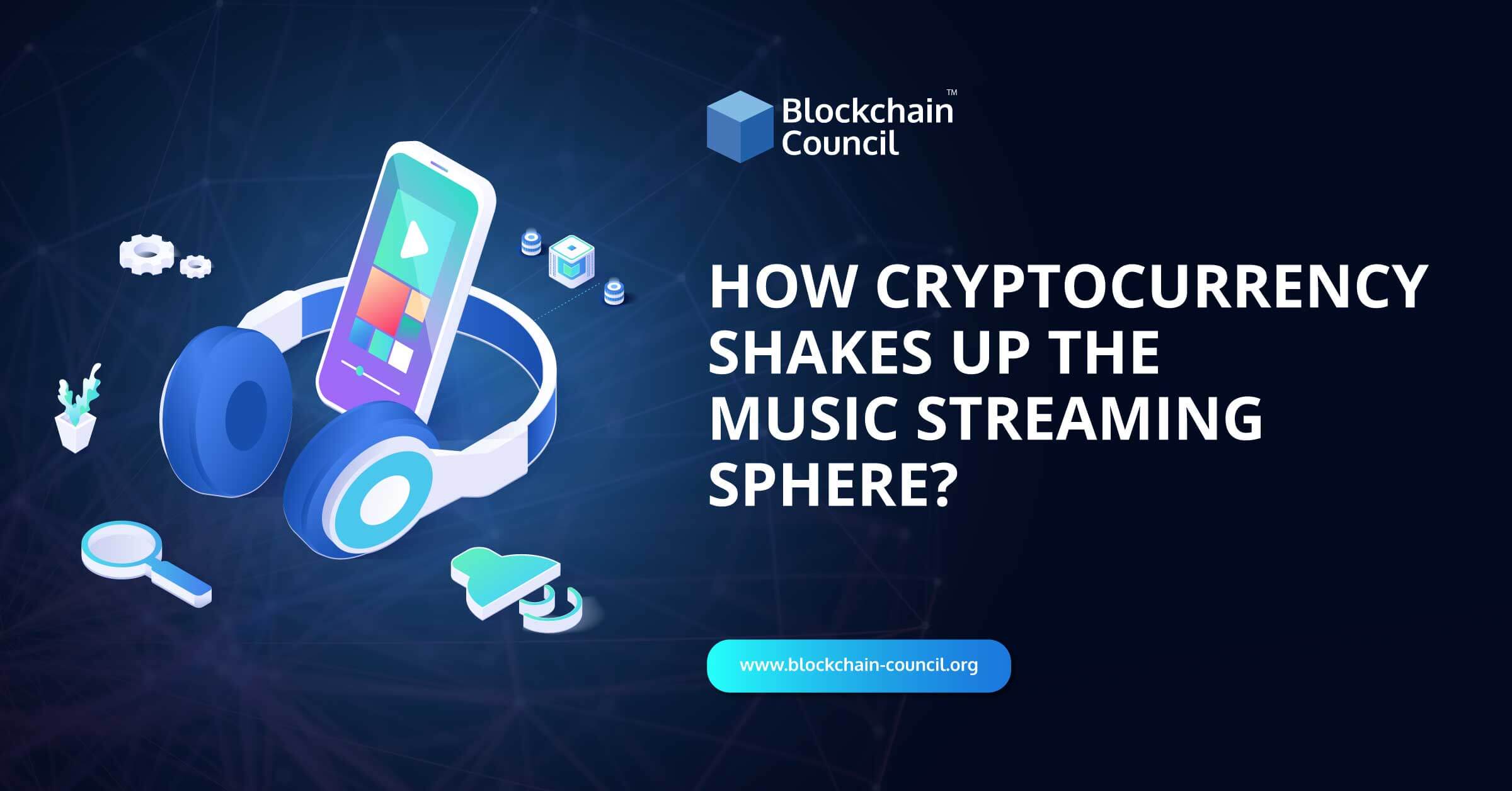 How Cryptocurrency Shakes Up the Music Streaming Sphere?