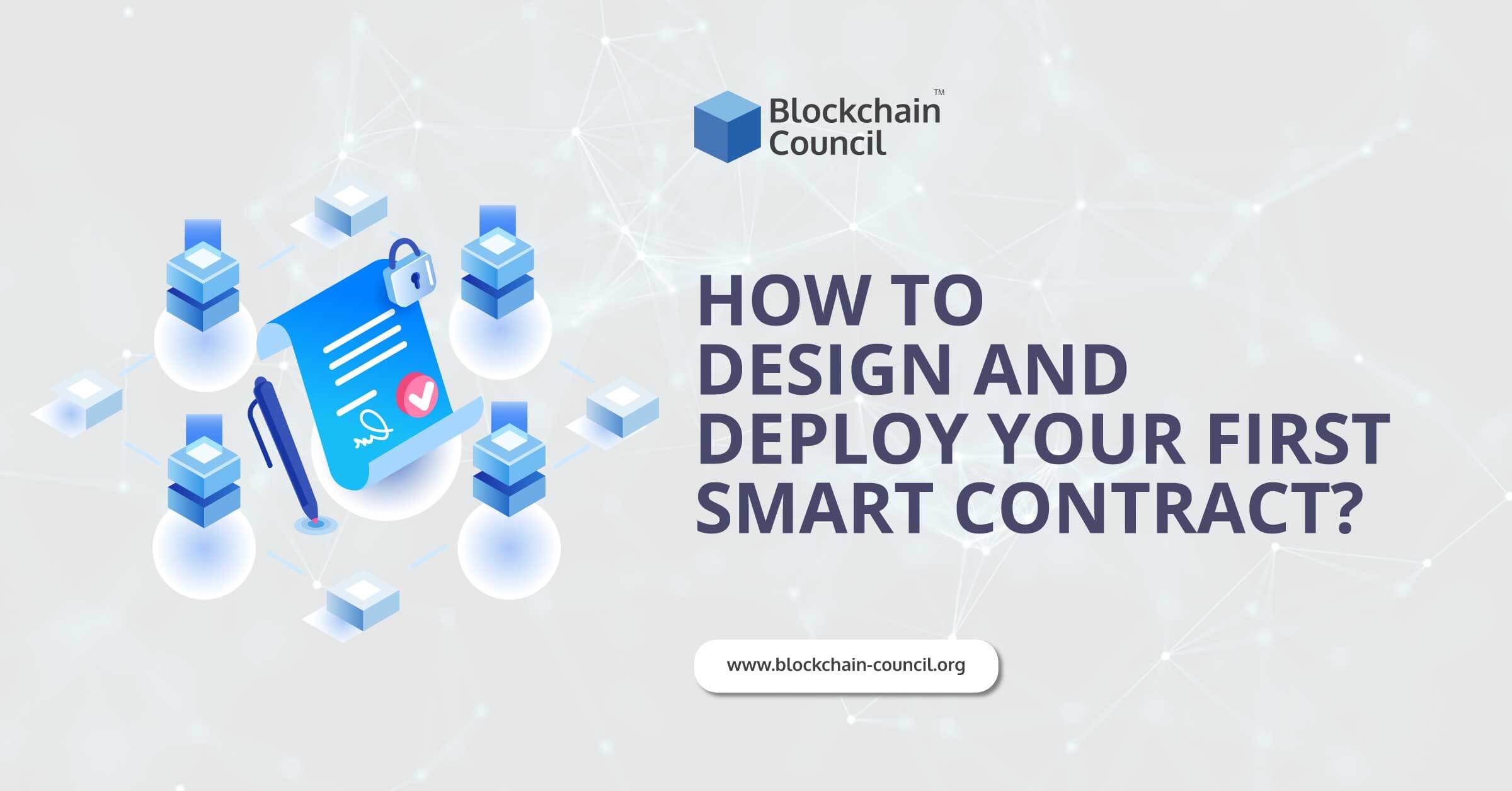 How-to-Design-and-Deploy-Your-First-Smart-Contract