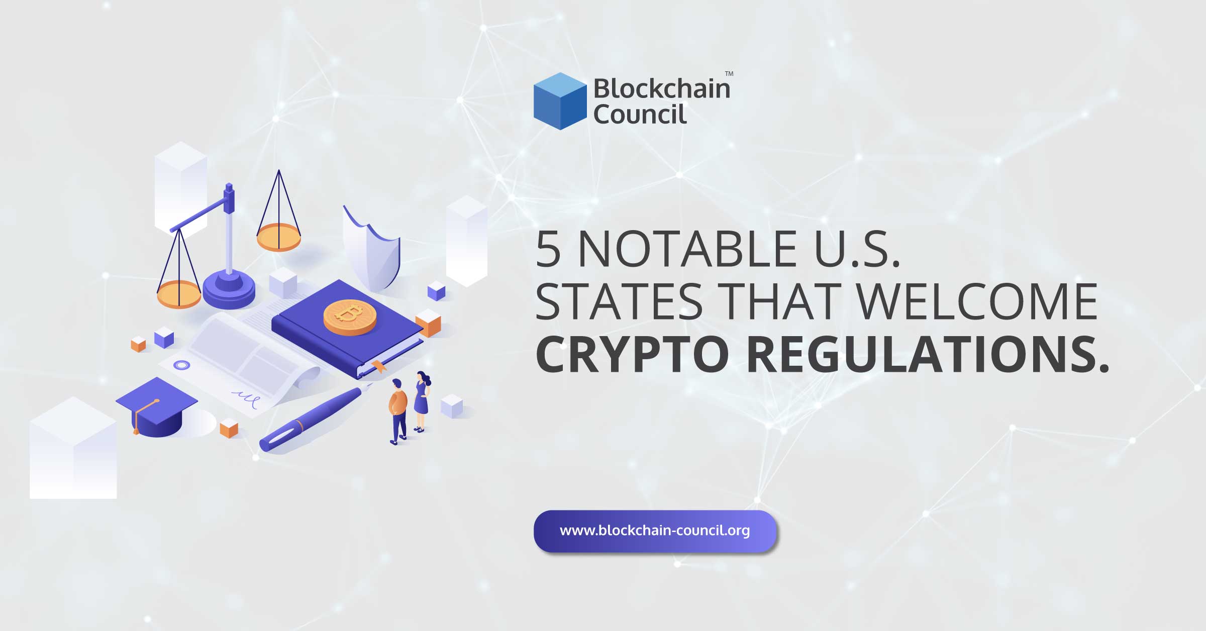 5 Notable U.S. States That Welcome Crypto Regulations