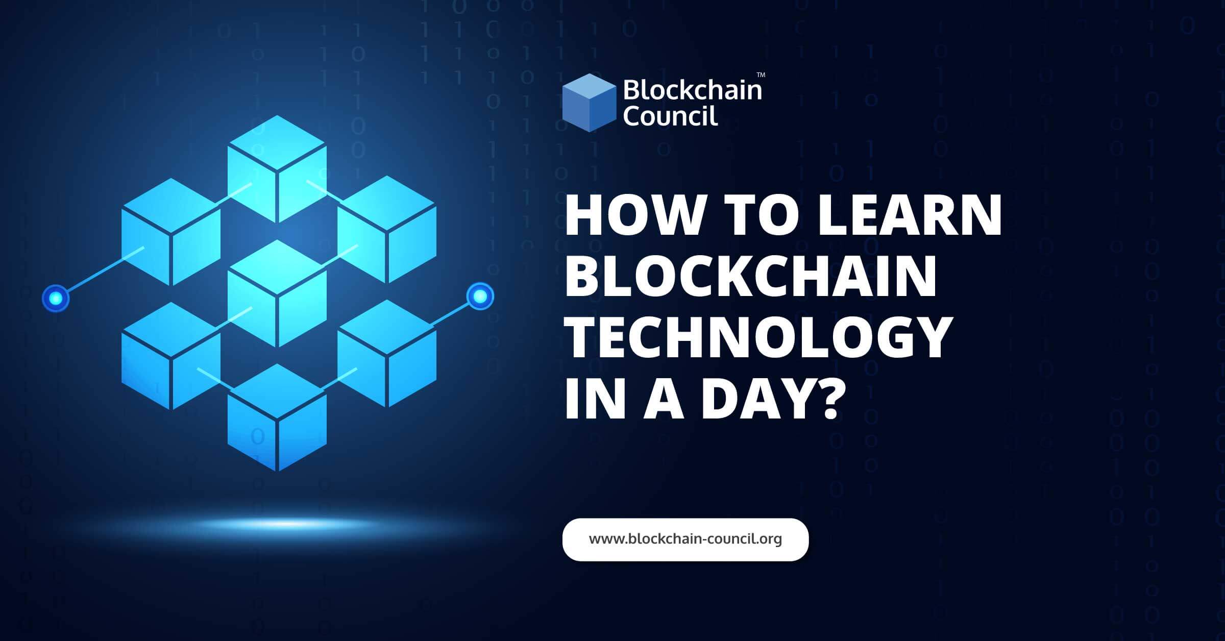 How To Learn Blockchain Technology In a Day?