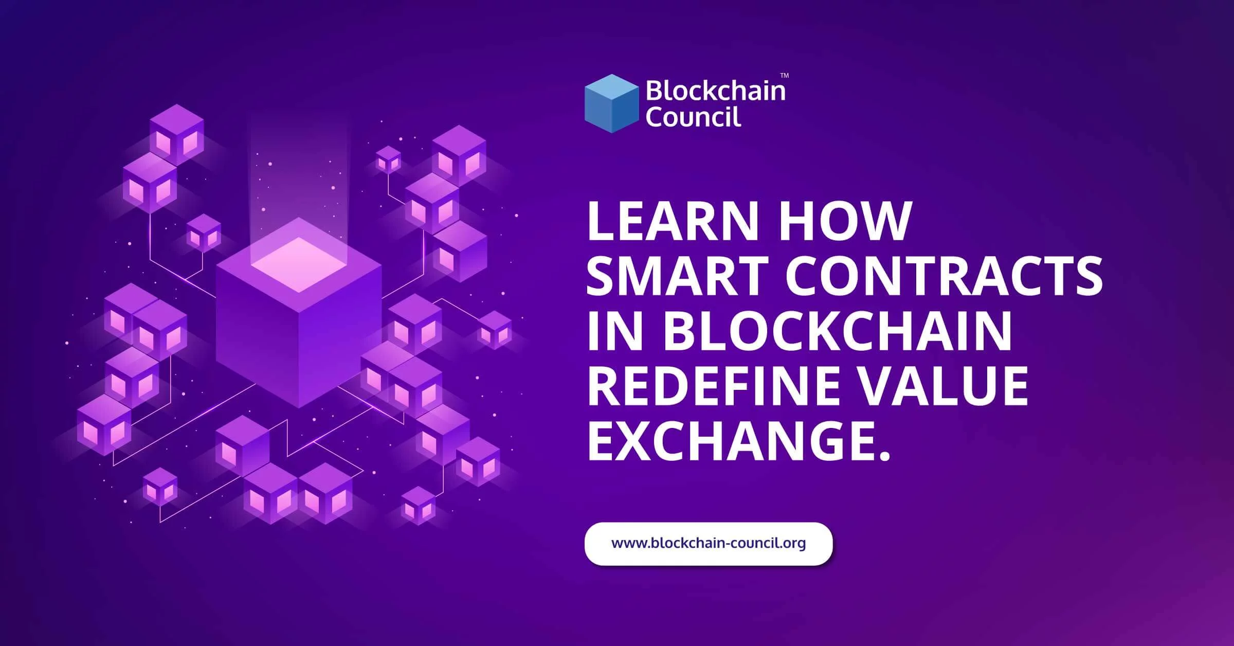 Learn How Smart Contracts in Blockchain Redefine Value Exchange