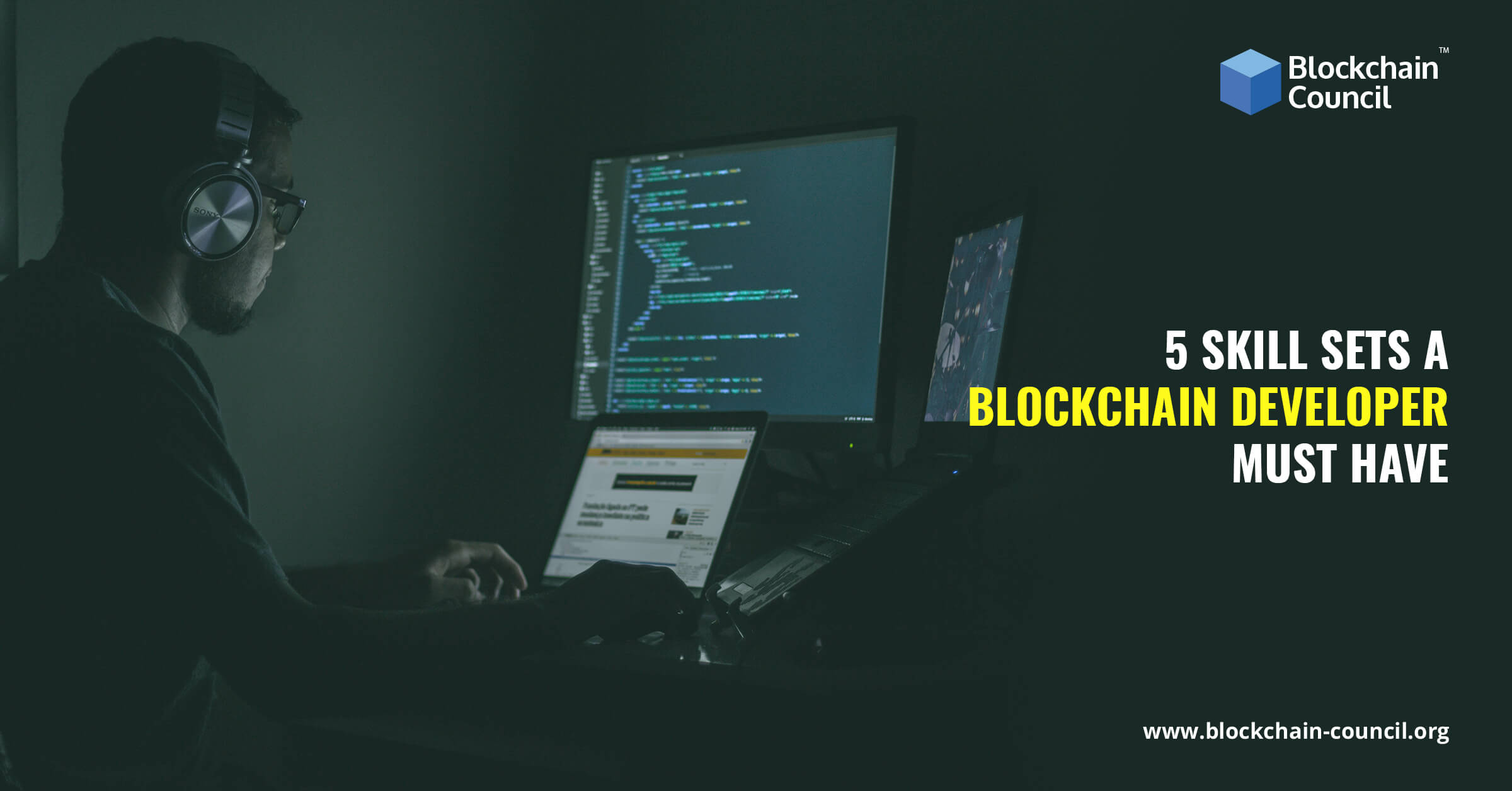 5 Skill Sets a Blockchain Developer Must Have