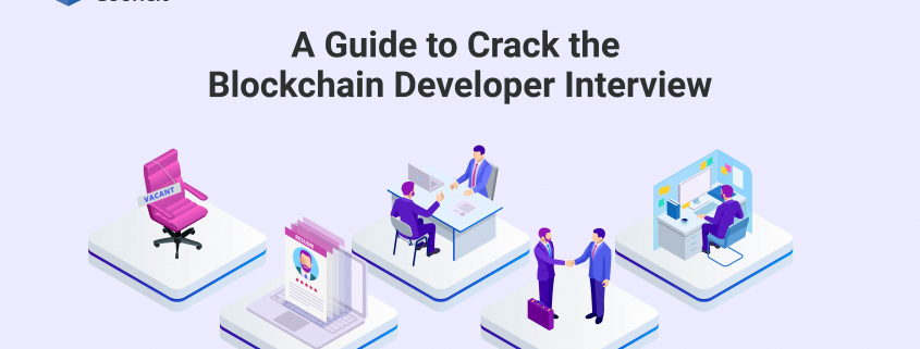 A Guide to Crack the Blockchain Developer Interview
