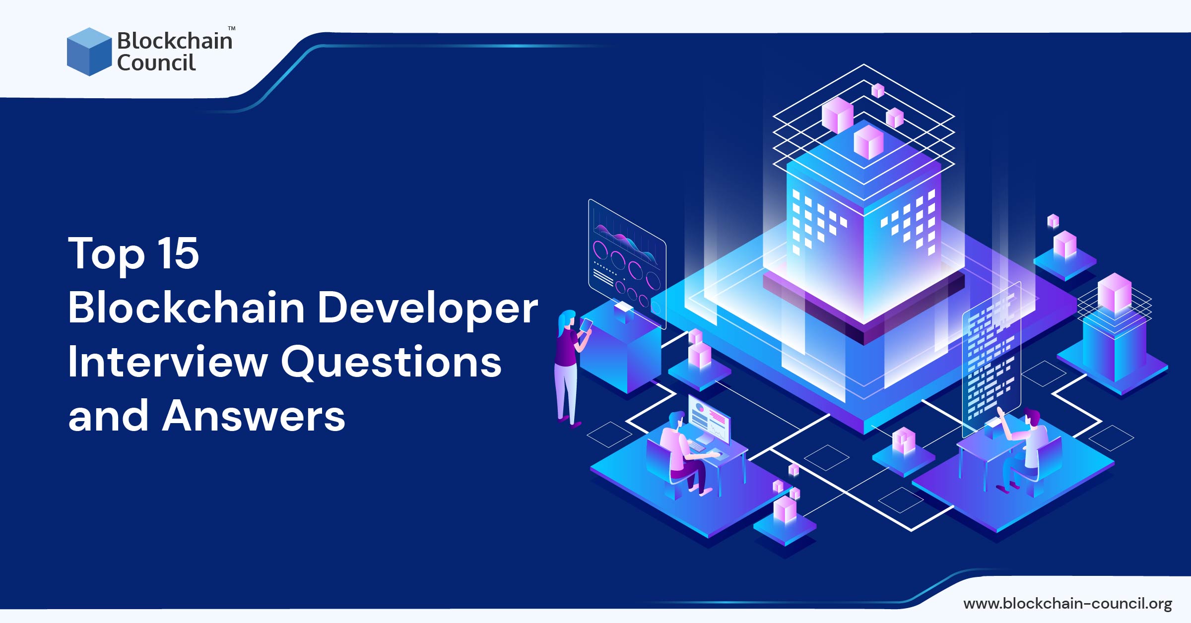 Top 15 Blockchain Developer Interview Questions and Answer