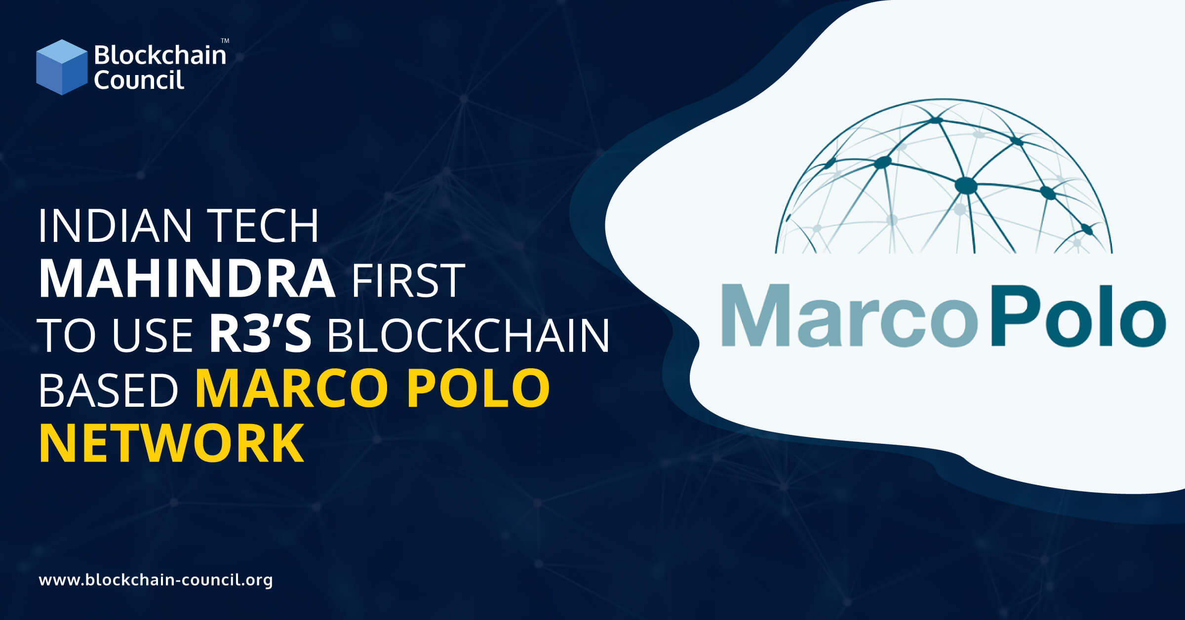 Indian Tech Mahindra First to Use R3’s Blockchain-Based Marco Polo Network