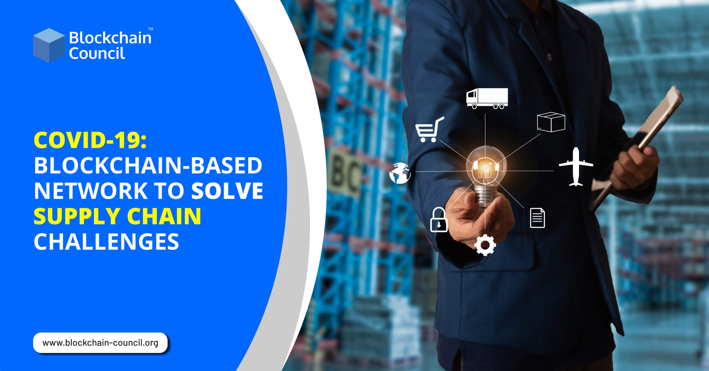 COVID-19: Blockchain-Based Network to Solve Supply Chain Challenges