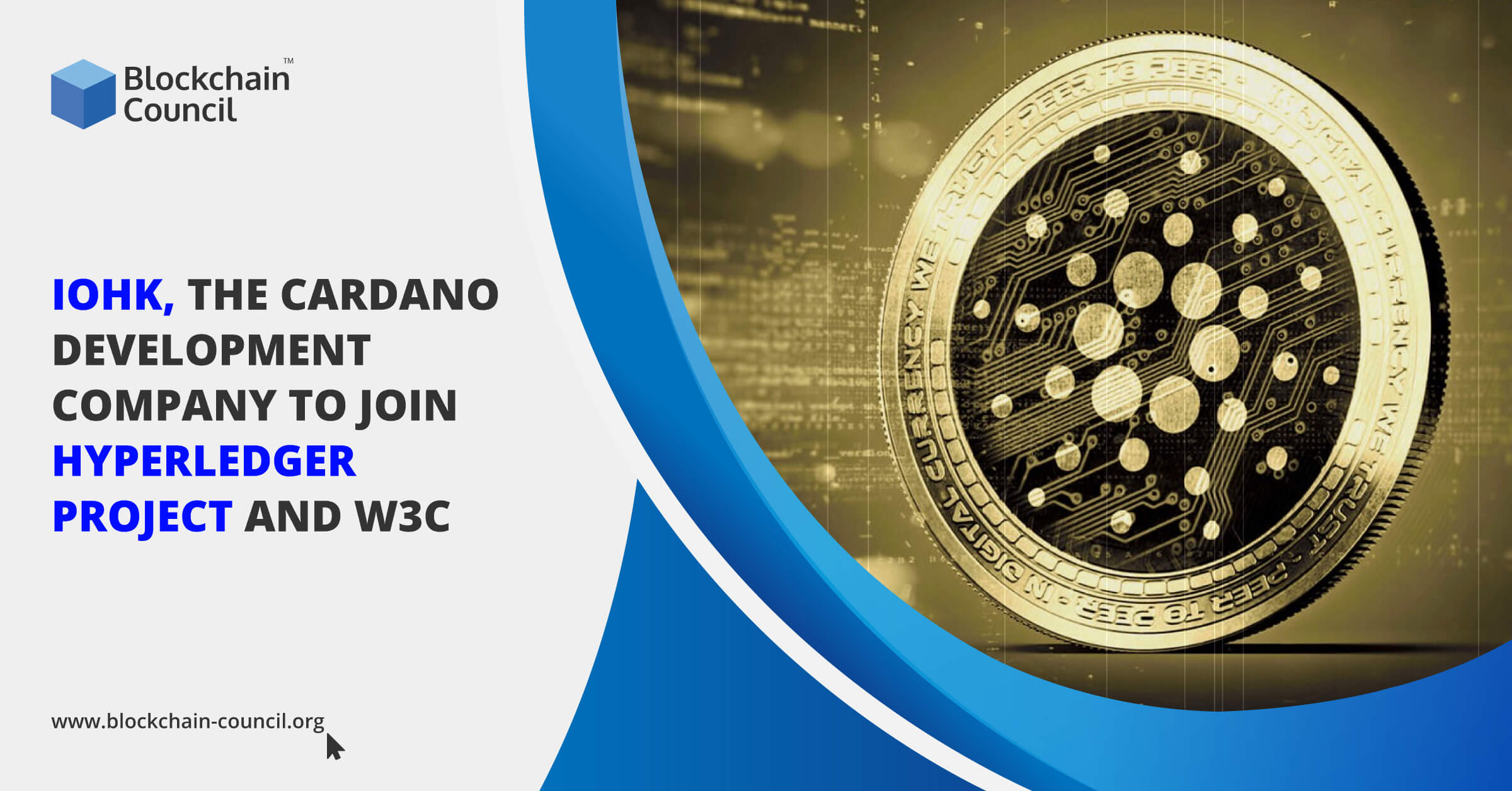 IOHK, the Cardano Development Company to Join Hyperledger Project and W3C
