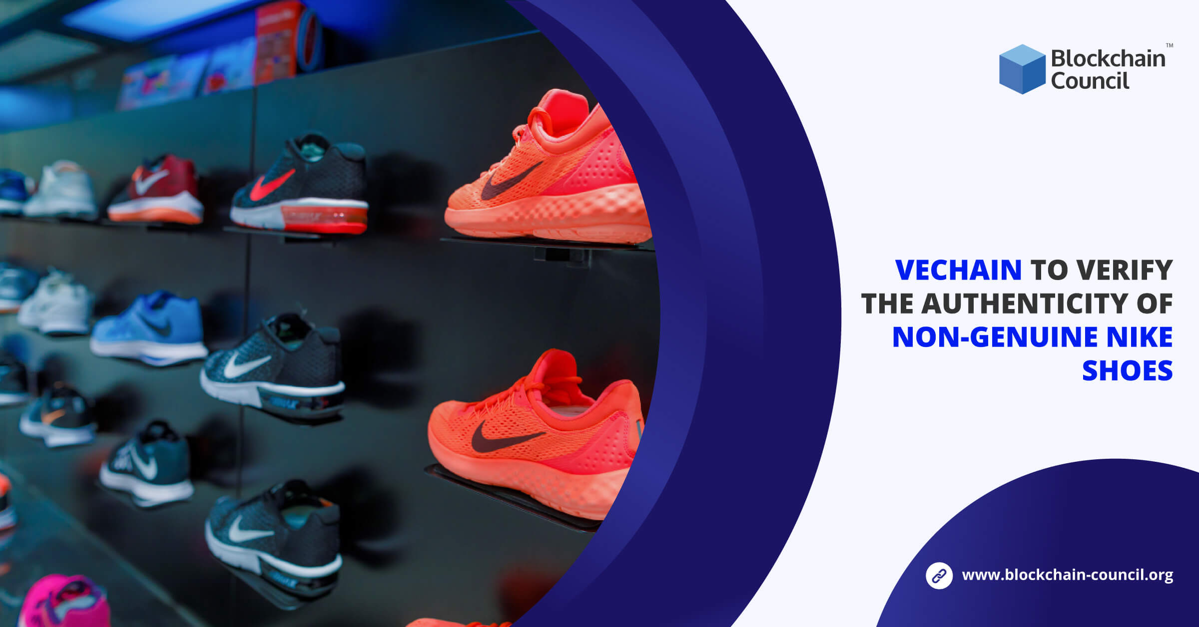  VeChain to Verify the Authenticity of Non-Genuine Nike shoes