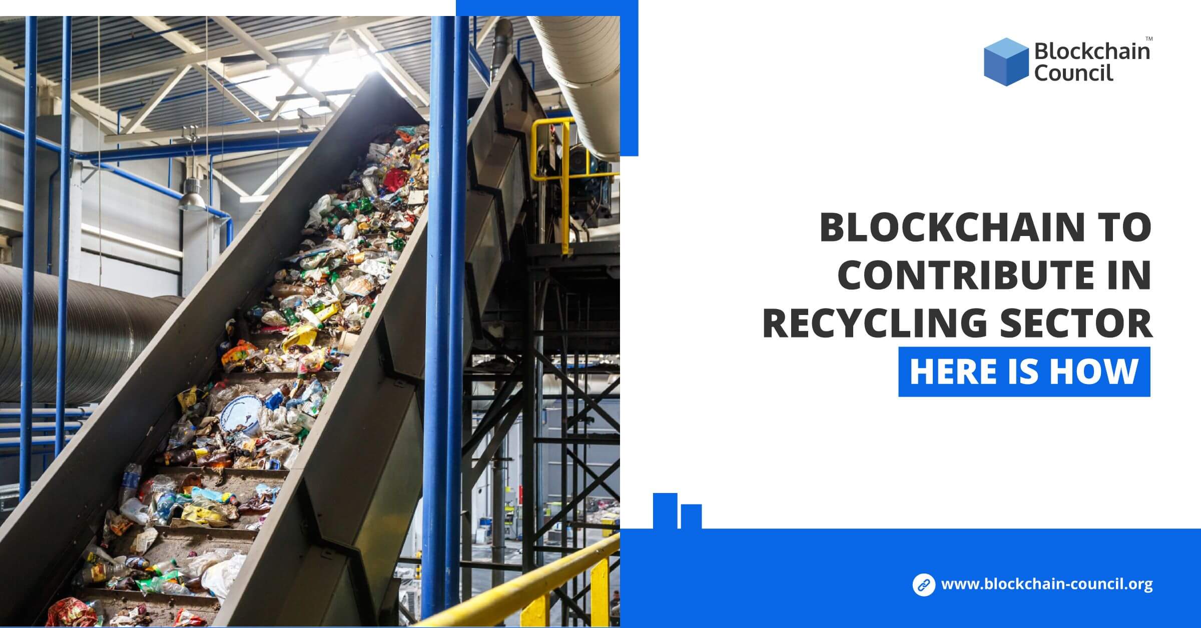 Blockchain to Contribute in Recycling Sector-Here is How