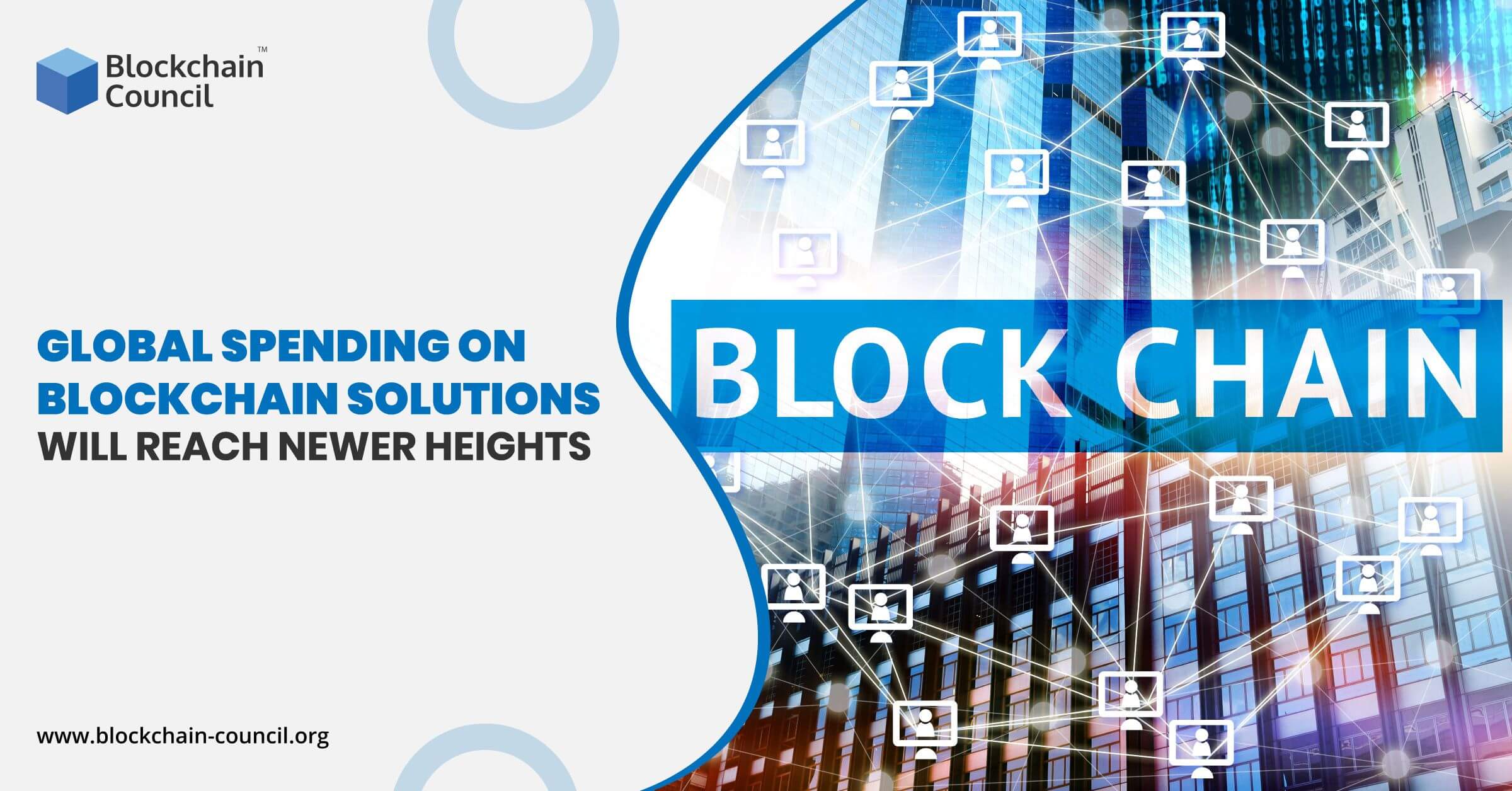 Global Spending on Blockchain Solutions will Reach Newer Heights