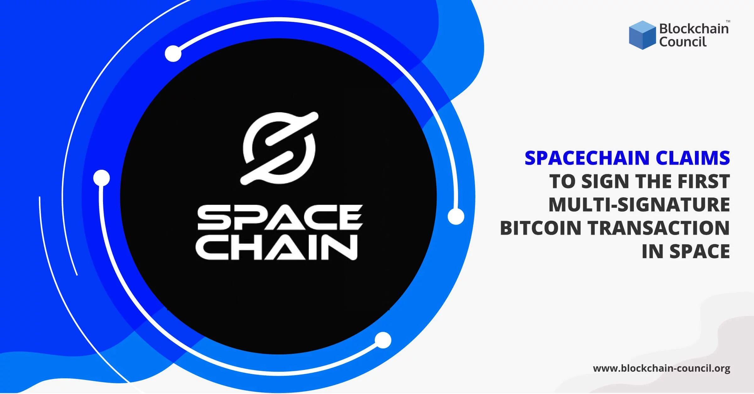 SpaceChain-Claims-to-Sign-the-First-Multi-Signature-Bitcoin-Transaction-in-Space
