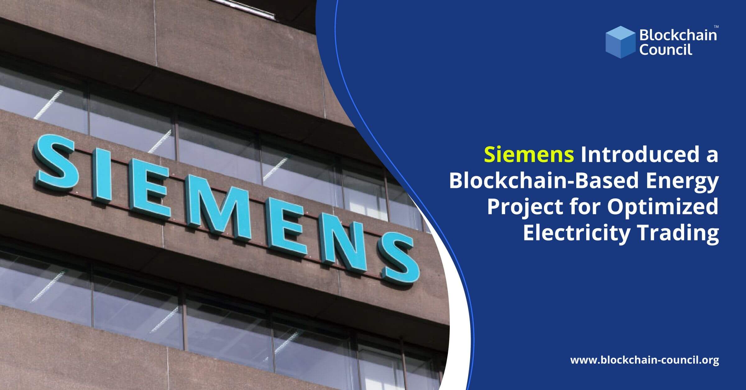 Siemens Introduced a Blockchain-Based Energy Project for Optimized Electricity Trading