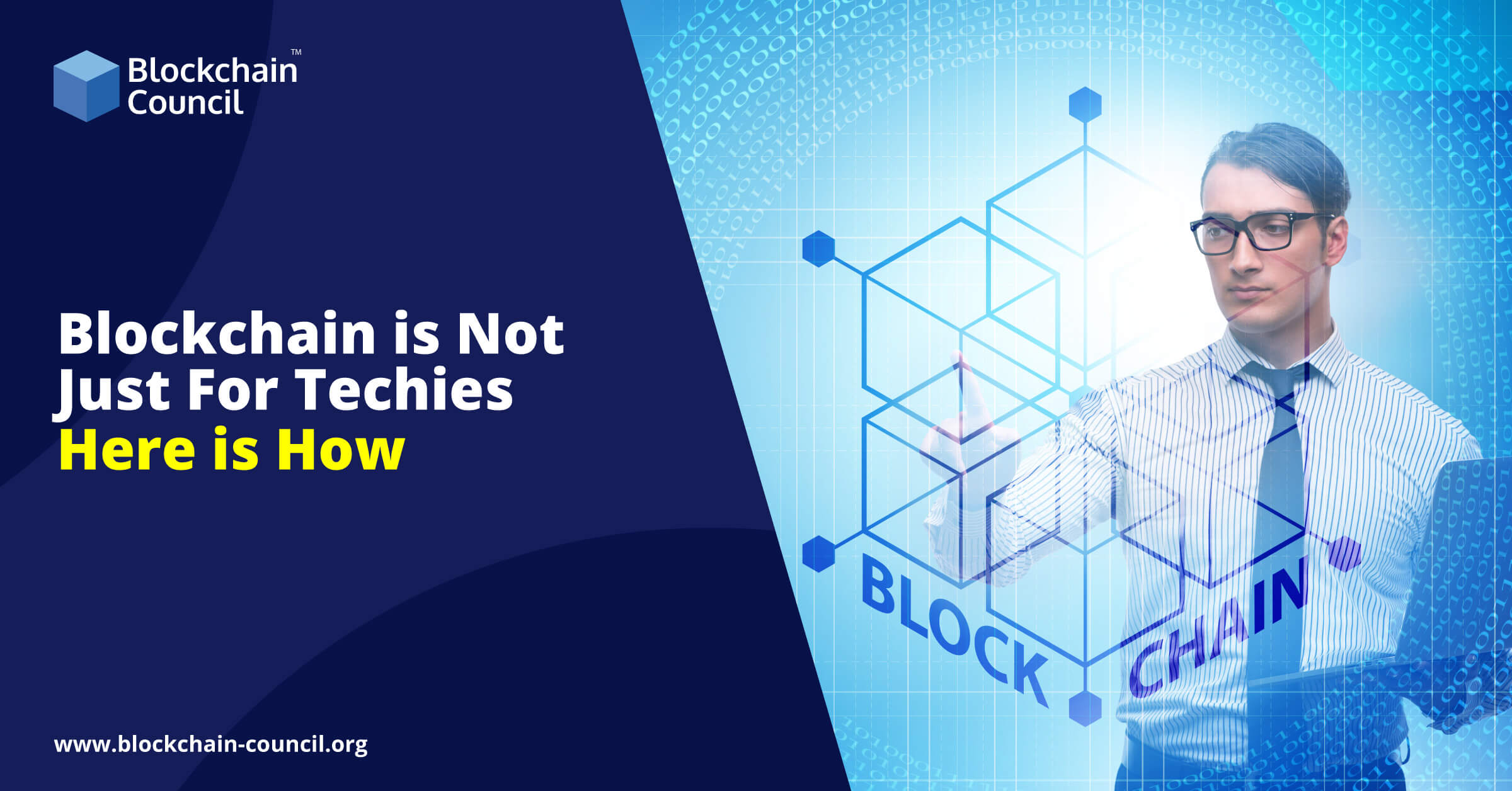 Blockchain is Not Just For Techies: Here is How