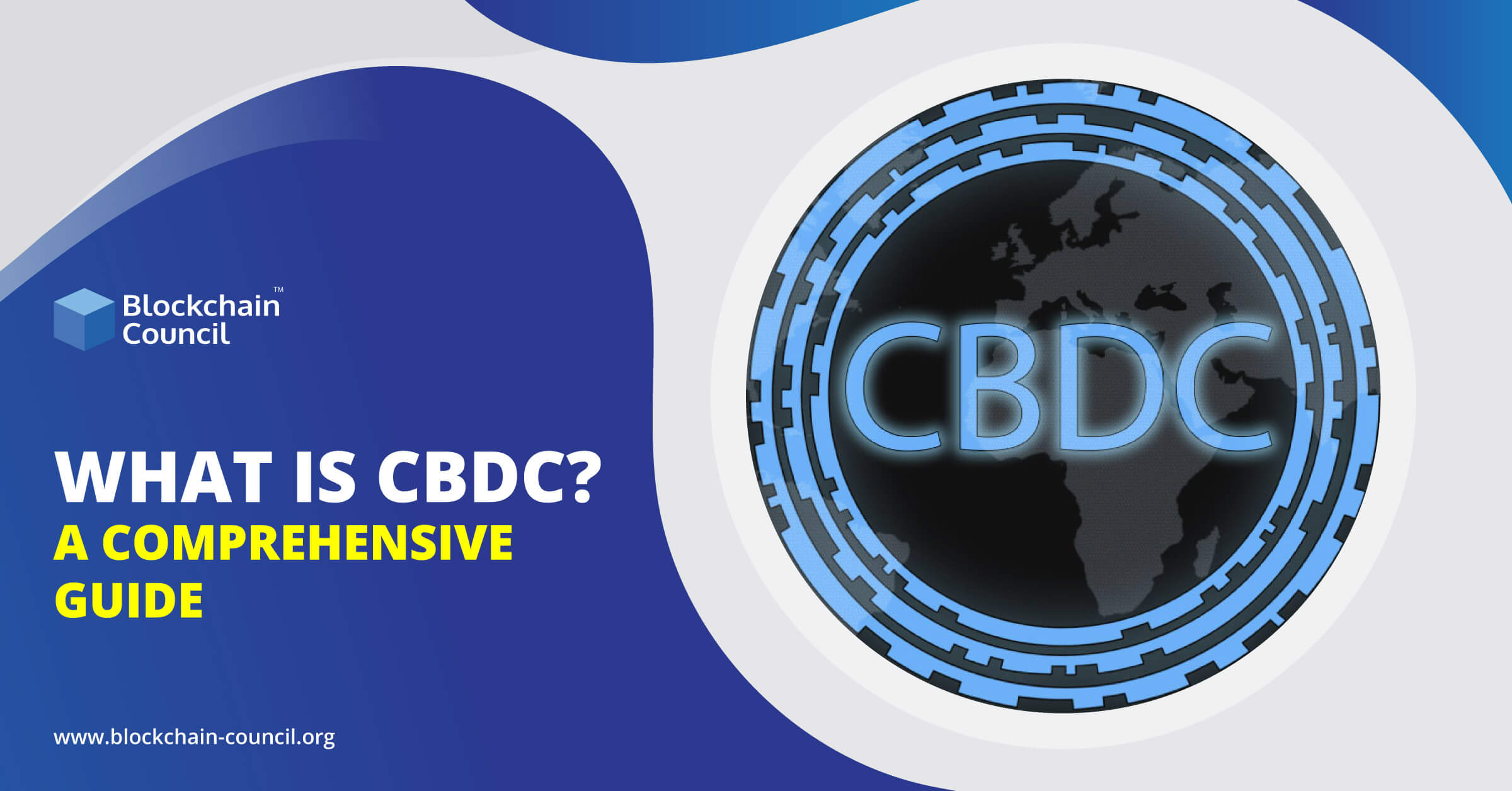 What is CBDC? A Comprehensive Guide