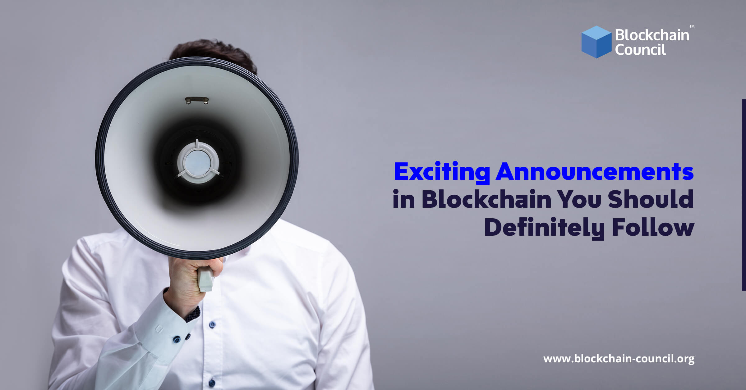 Exciting Announcements in Blockchain You Should Definitely Follow