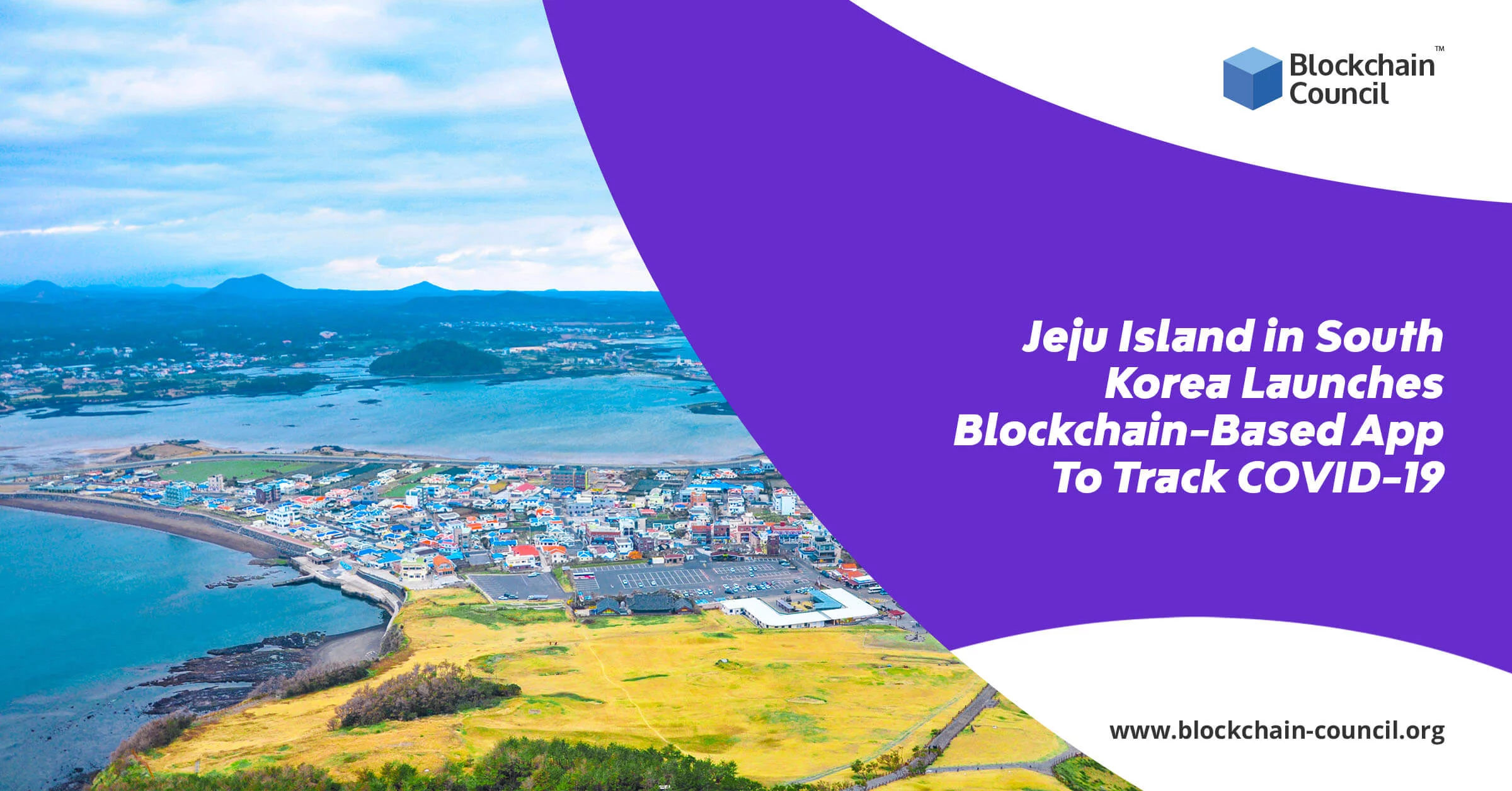 Jeju Island in South Korea Launches Blockchain-Based App To Track COVID-19