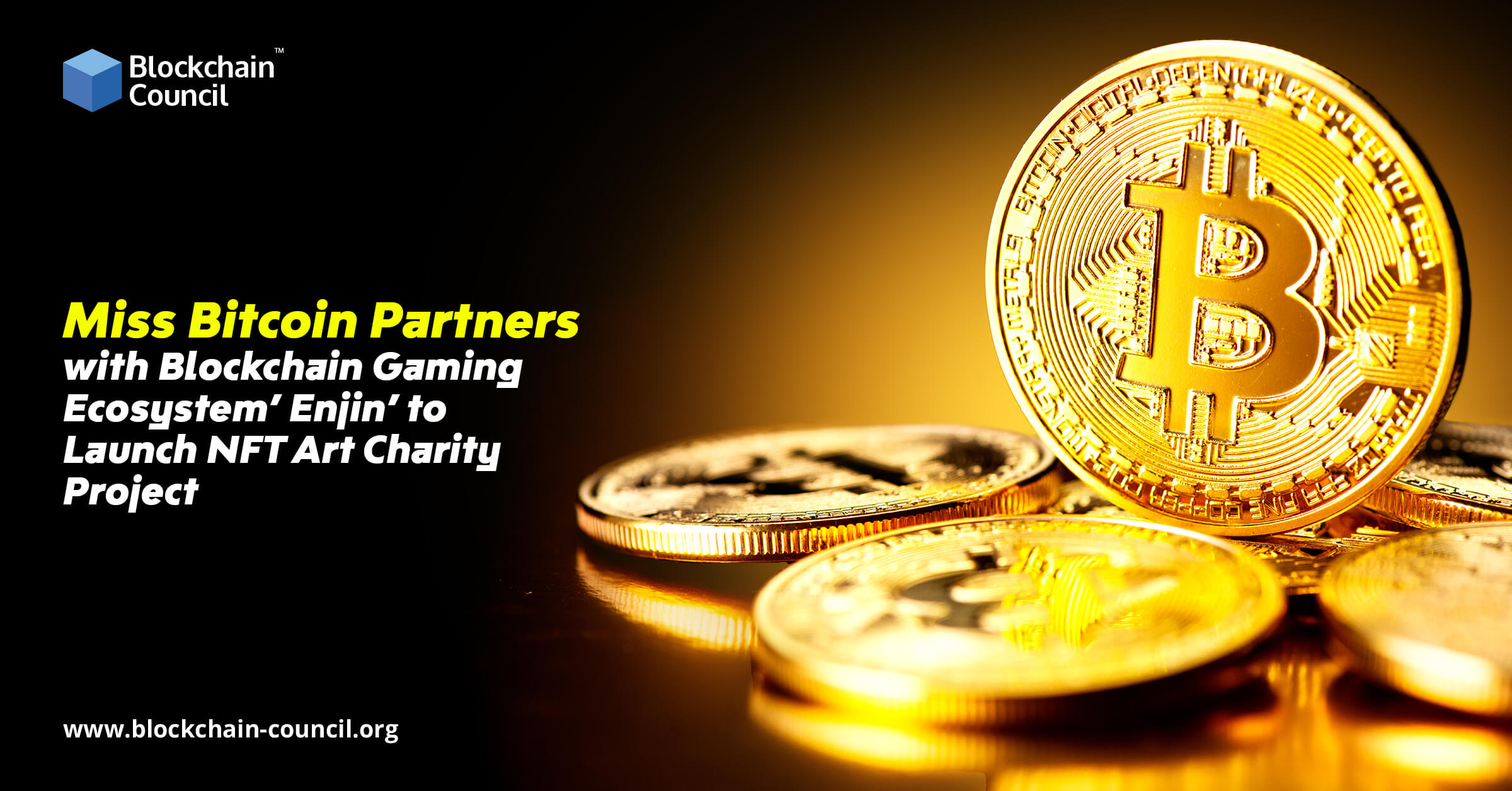 Miss Bitcoin Partners with Blockchain Gaming Ecosystem’ Enjin’ to Launch NFT Art Charity Project