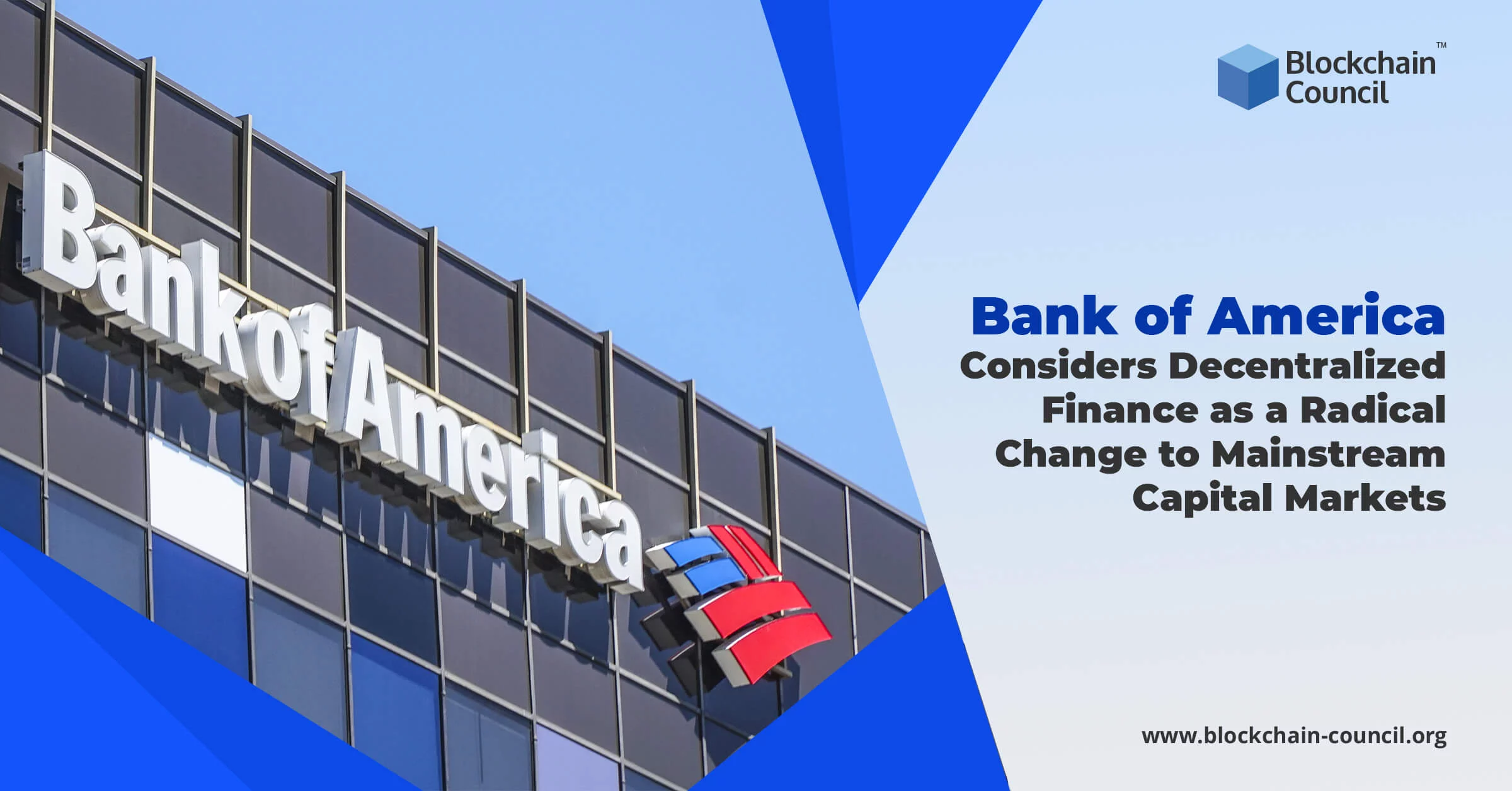 Bank of America Considers Decentralized Finance as a Radical Change to Mainstream Capital Markets