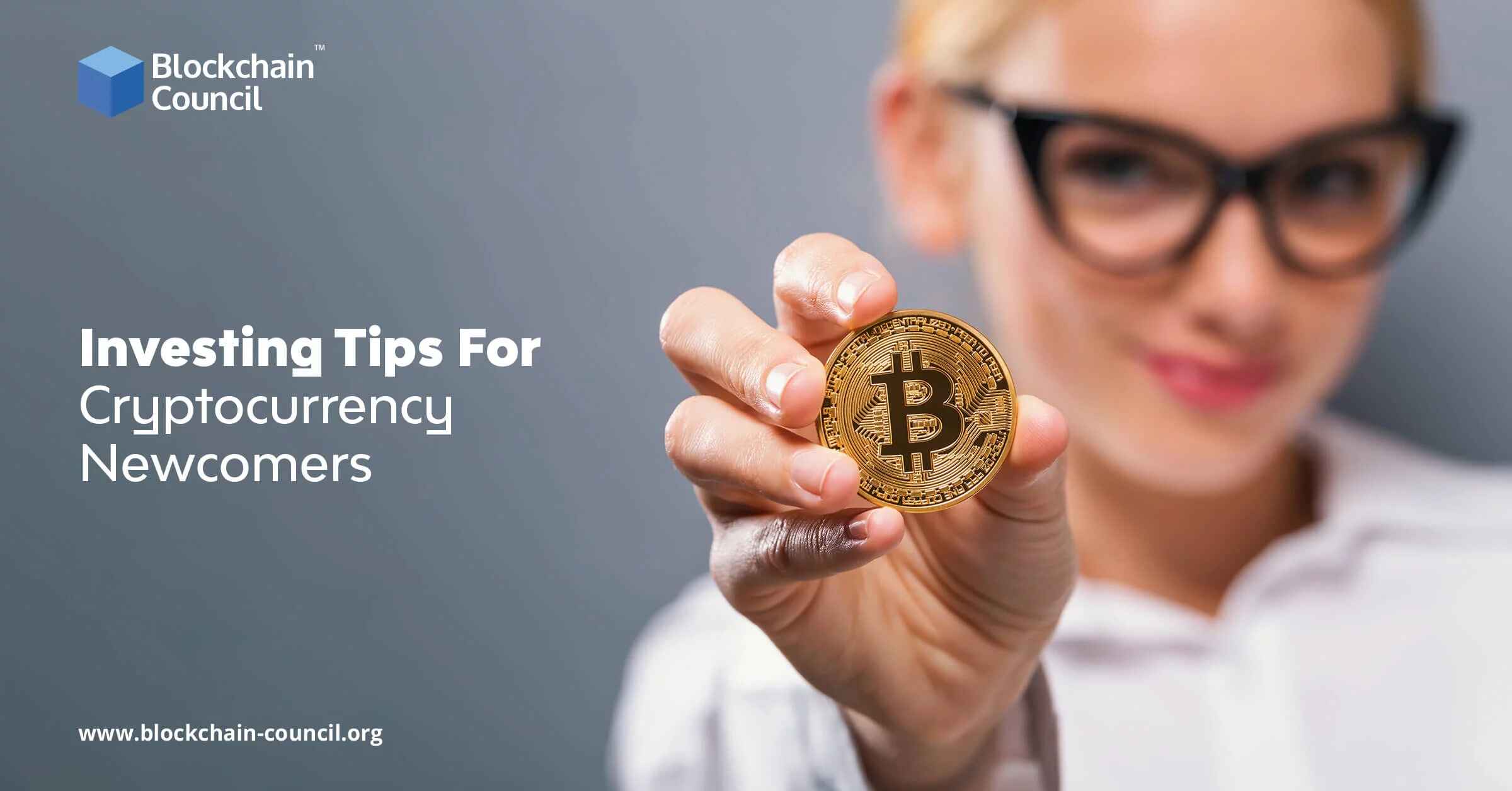 Investing Tips For Cryptocurrency Newcomers