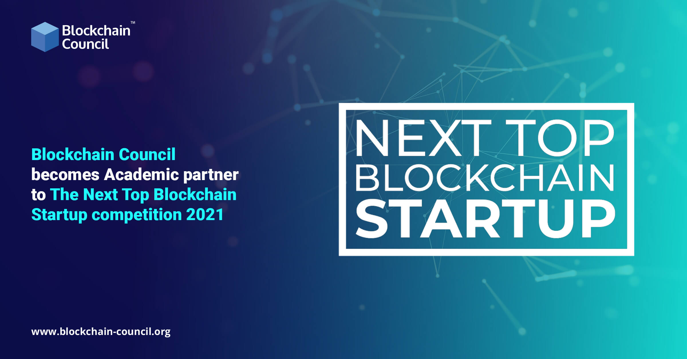 Blockchain Council becomes Academic partner to The Next Top Blockchain Startup competition 2021