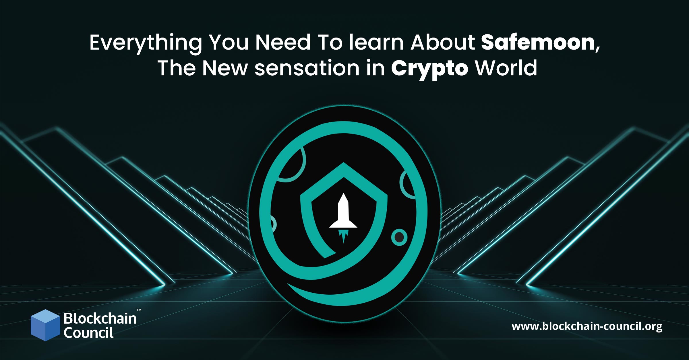 Everything You Need To learn About Safemoon, The New sensation in Crypto World
