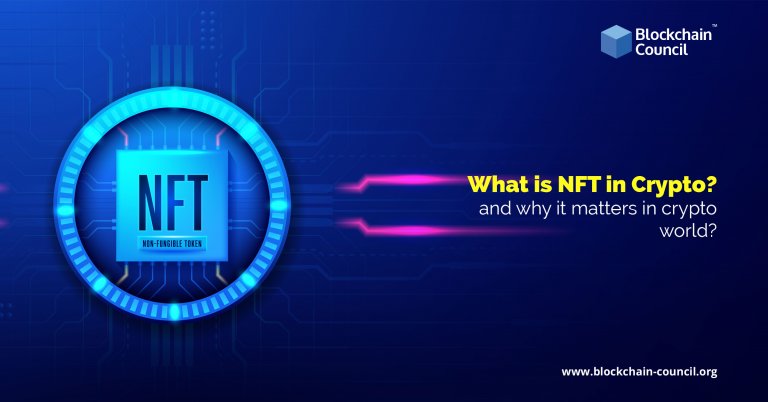 What is NFT in Crypto? and why it matters in crypto world?