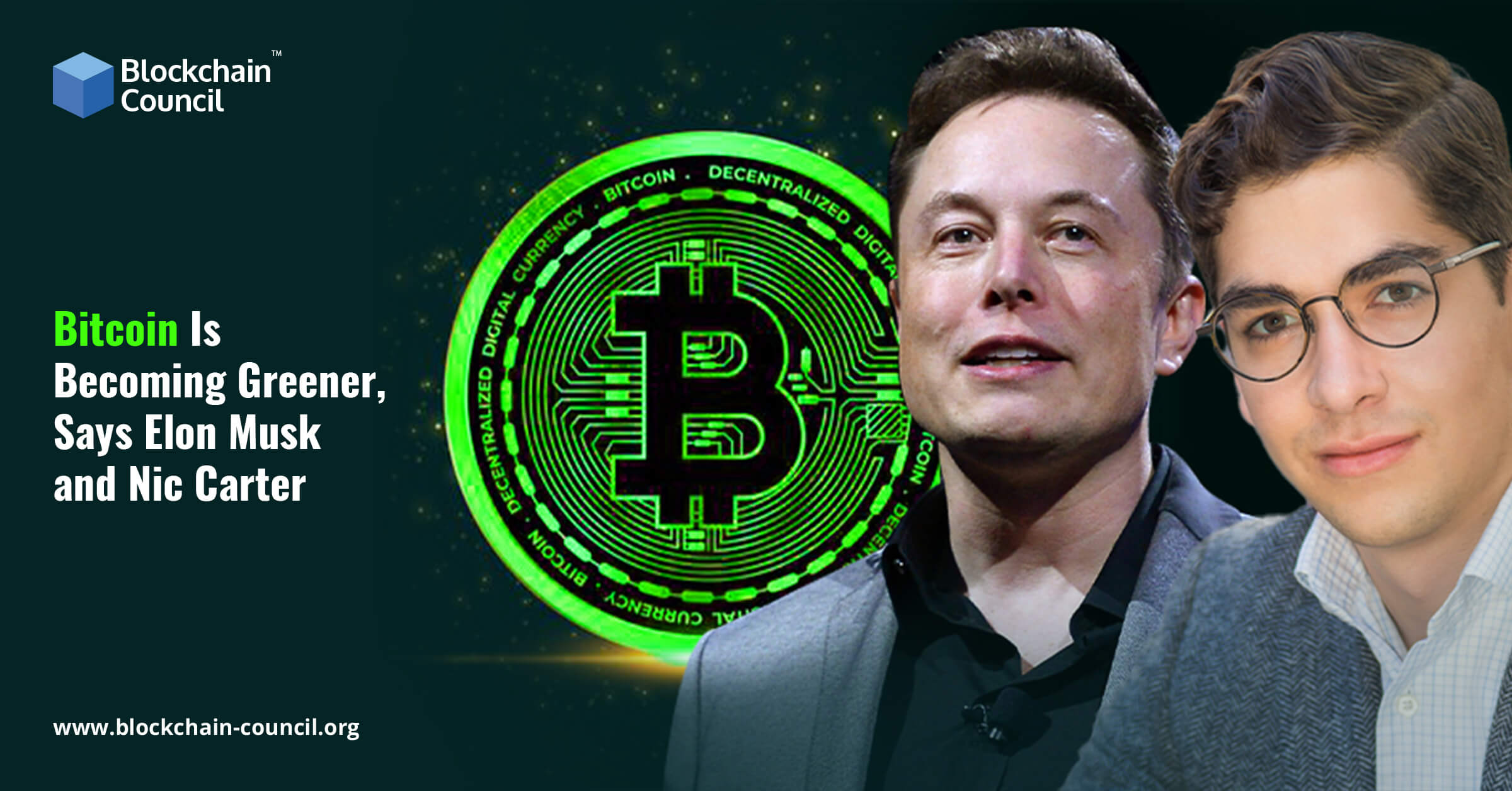 Bitcoin Is Becoming Greener, Says Elon Musk and Nic Carter