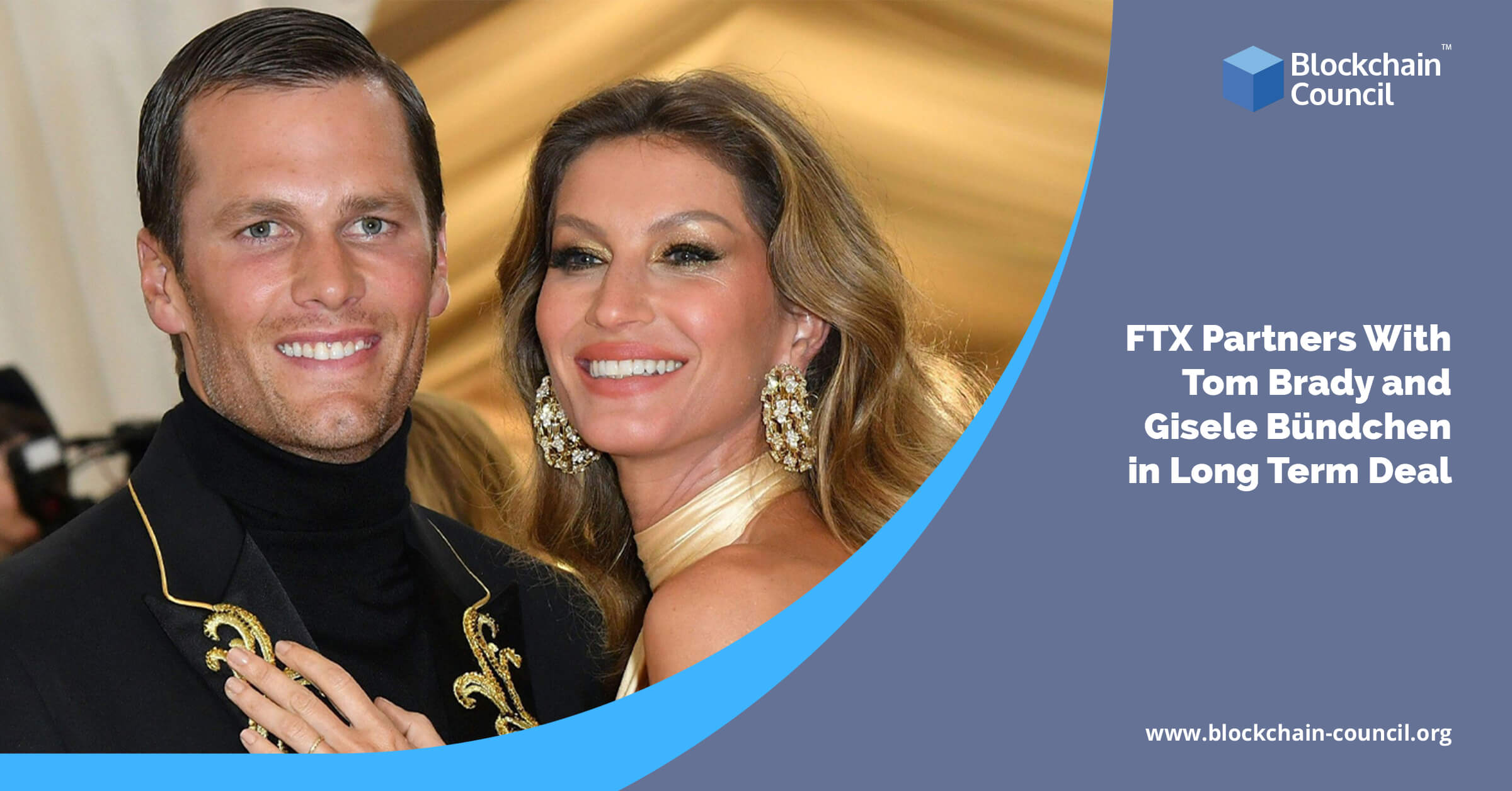 FTX Closes a Long Term Deal With Gisele Bundchen and Tom Brady - Blockchain  Council