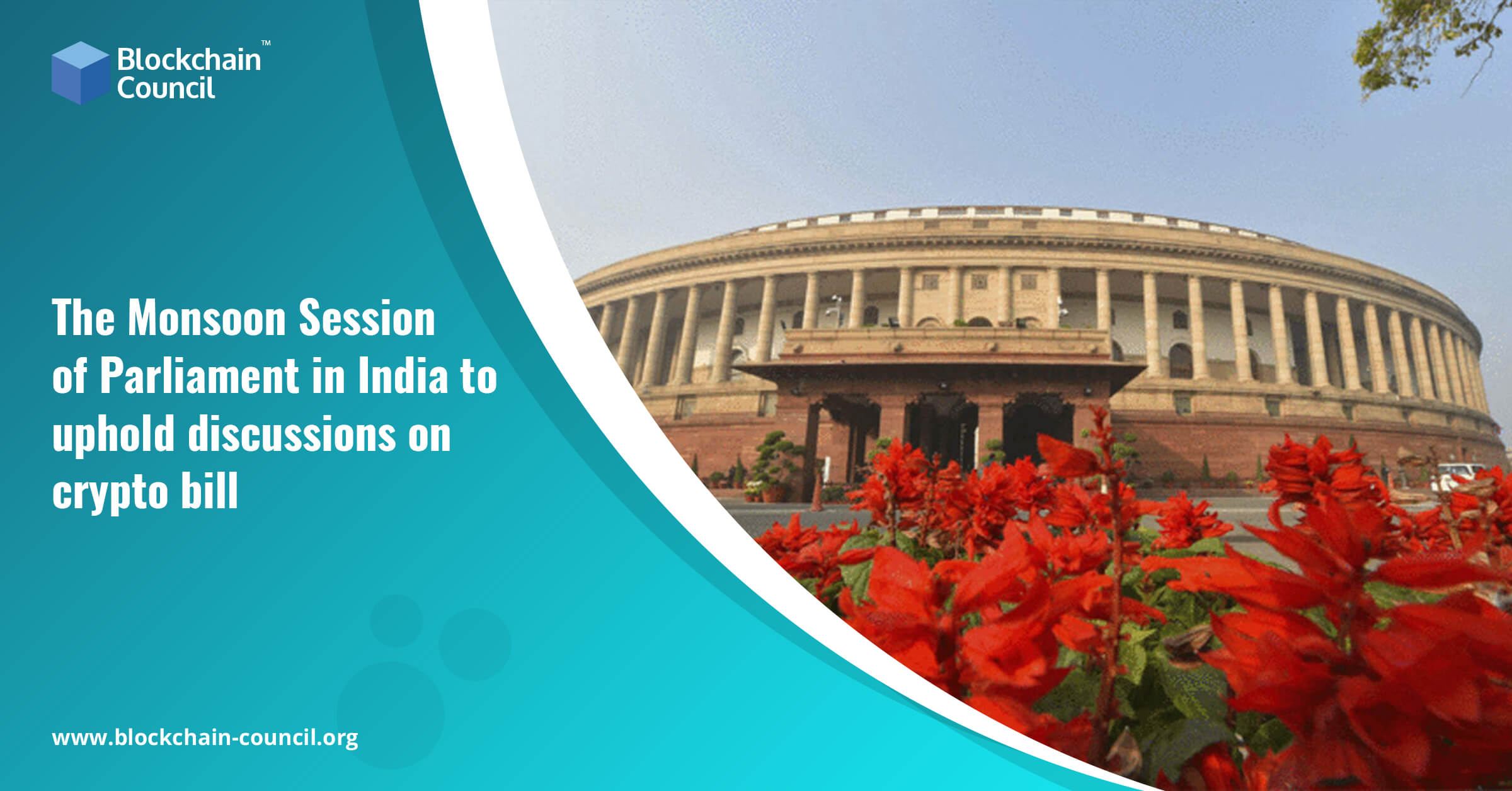 The Monsoon Session of Parliament in India to uphold discussions on crypto bill
