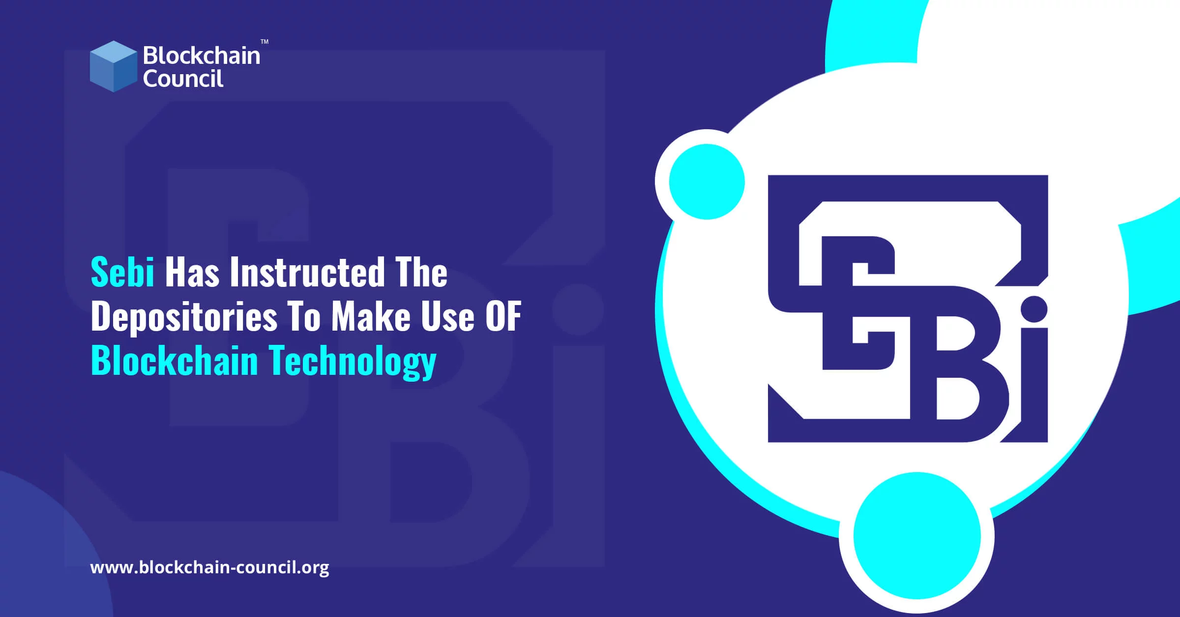 Sebi Has Instructed The Depositories To Make Use OF Blockchain Technology