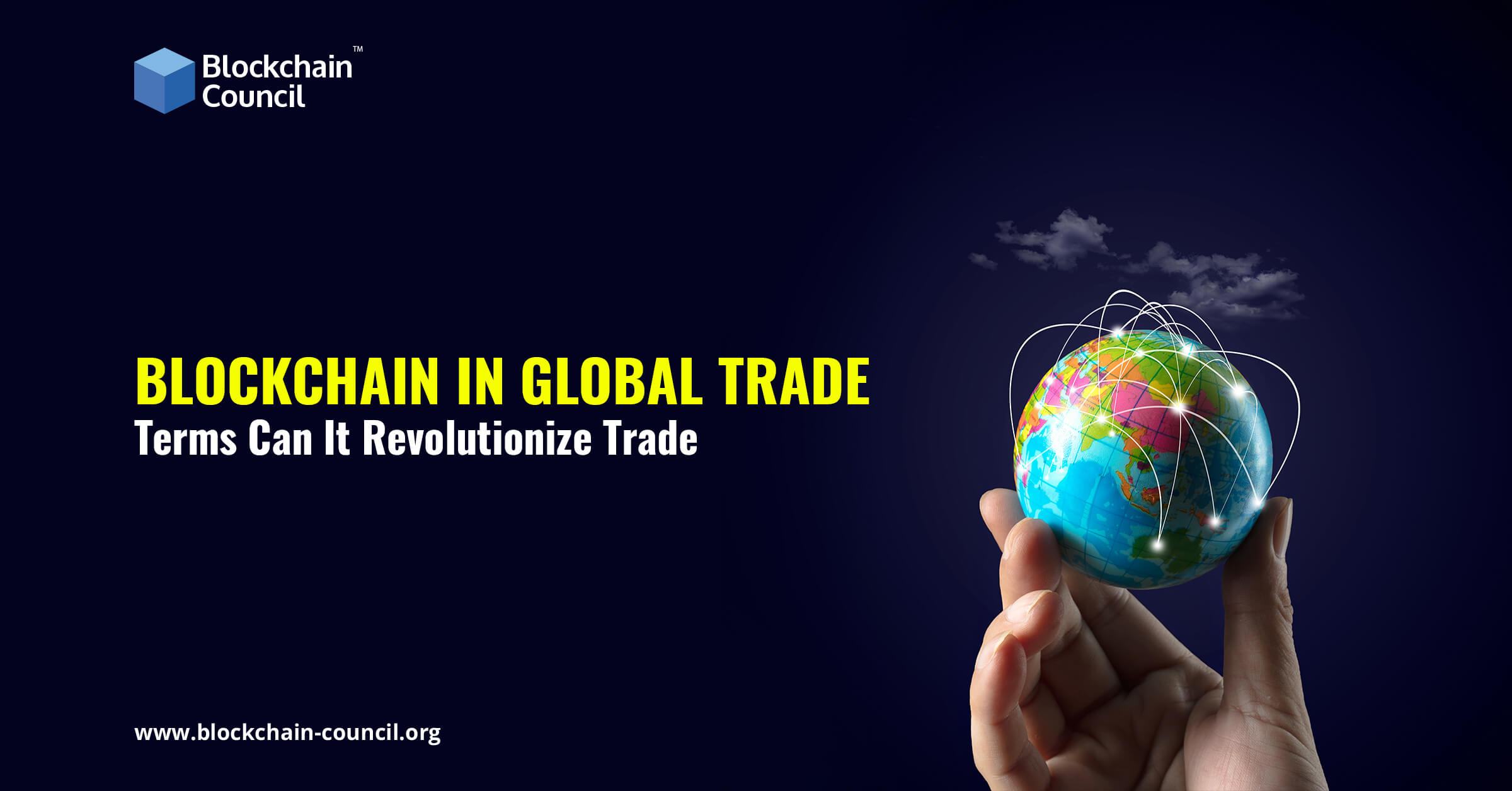 Blockchain In Global Trade Terms: Can It Revolutionize Trade?