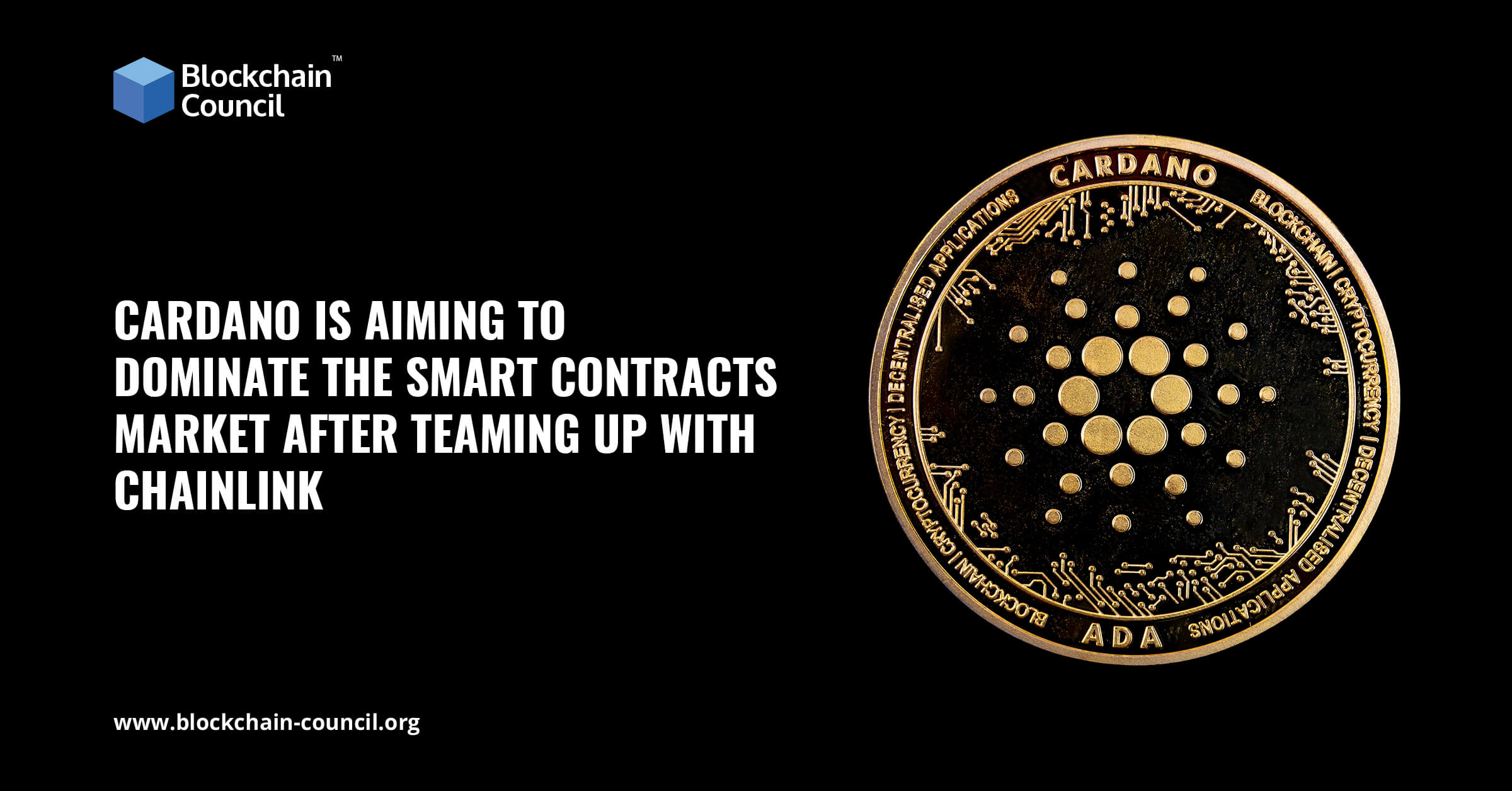 Cardano Is Aiming To Dominate The Smart Contracts Market After Teaming Up With Chainlink