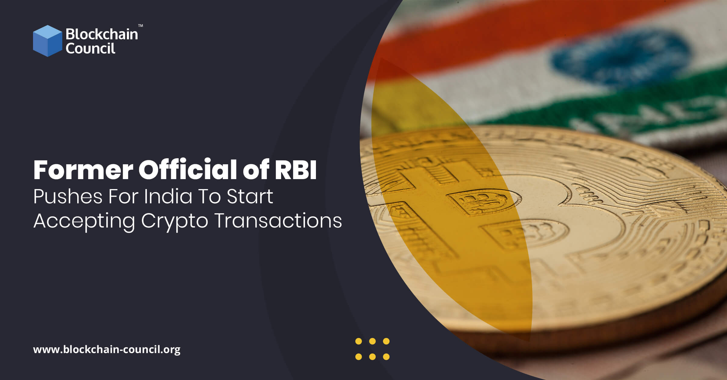 Former Official of RBI Pushes For India To Start Accepting Crypto Transactions