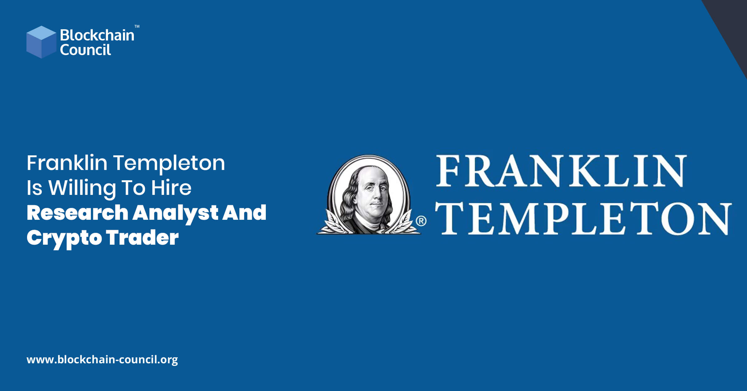 Franklin Templeton Is Willing To Hire Research Analyst And Crypto Trader