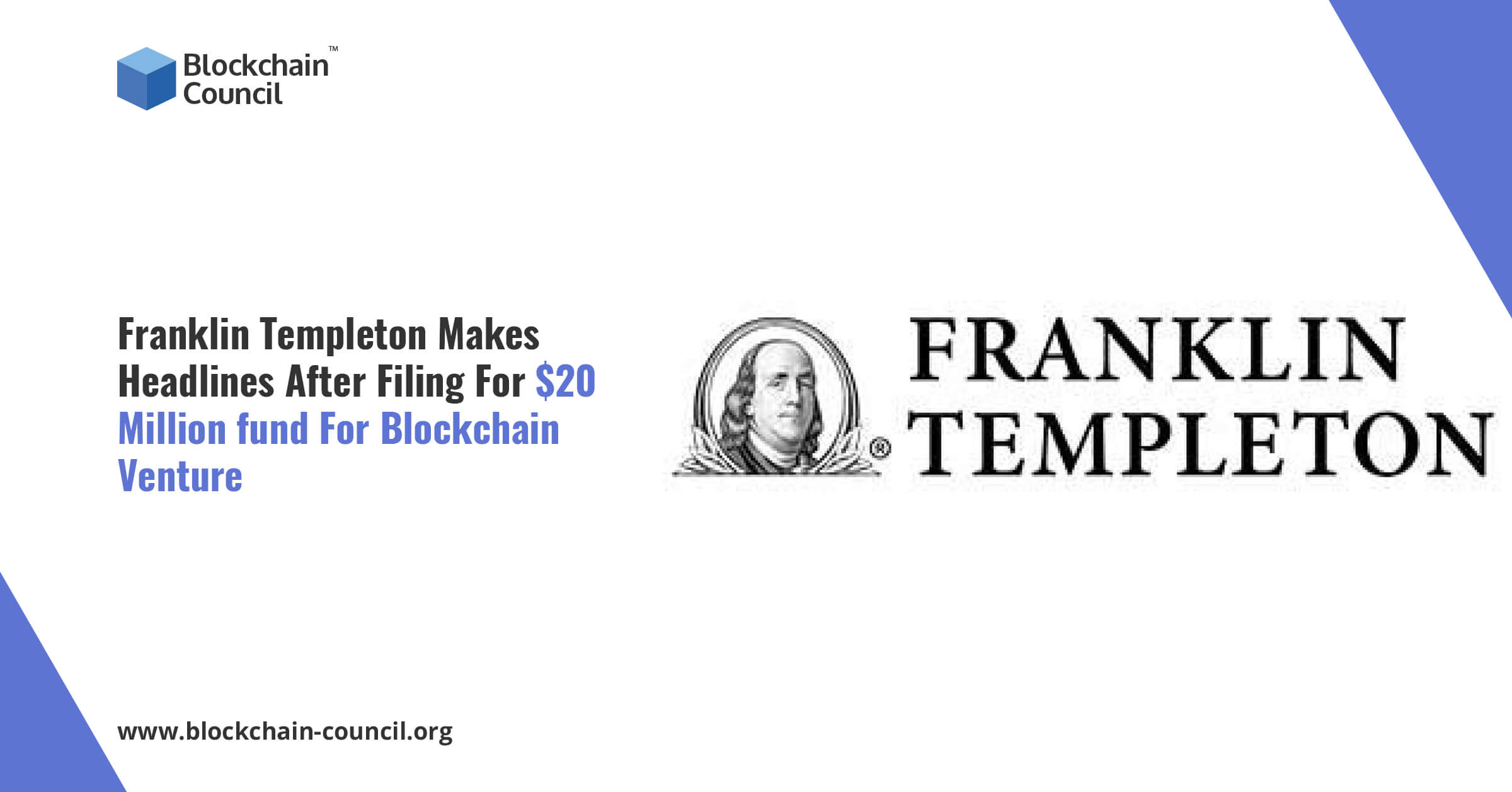 Franklin Templeton Makes Headlines After Filing For $20 Million fund For Blockchain Venture